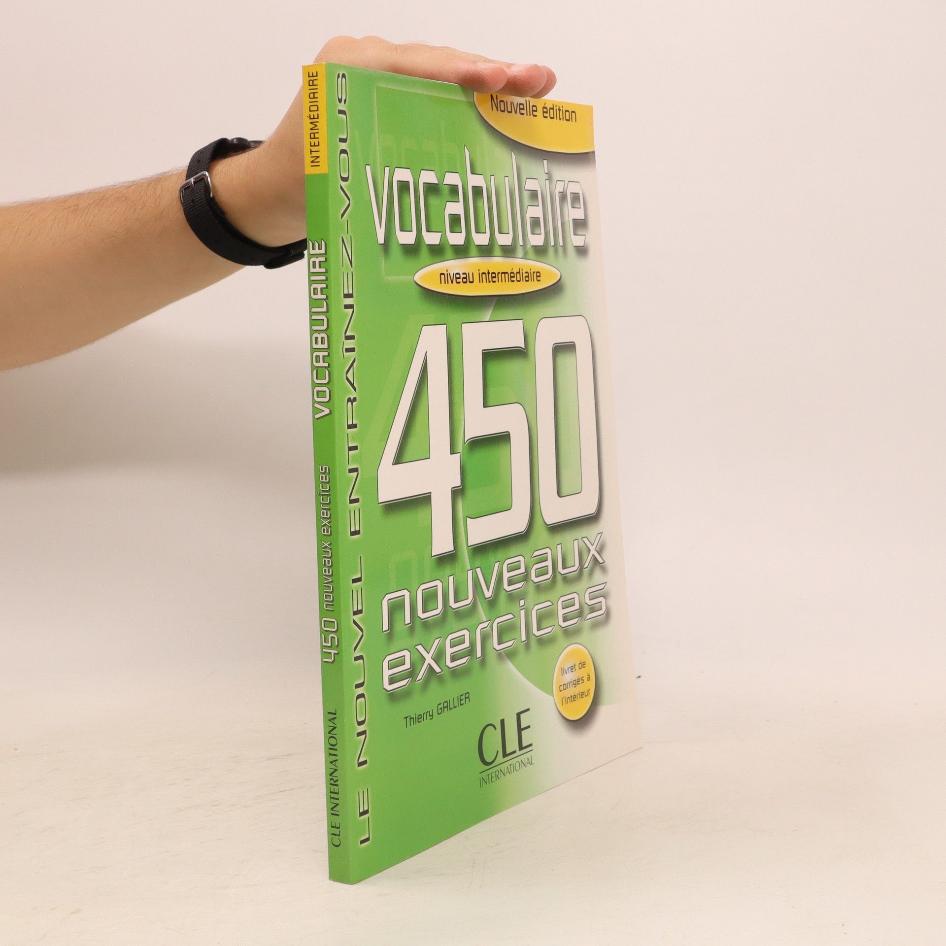 Thierry Gallier Vocabulaire : 450 nouveaux exercices : niveau intermédiaire : [nouvelle édition]