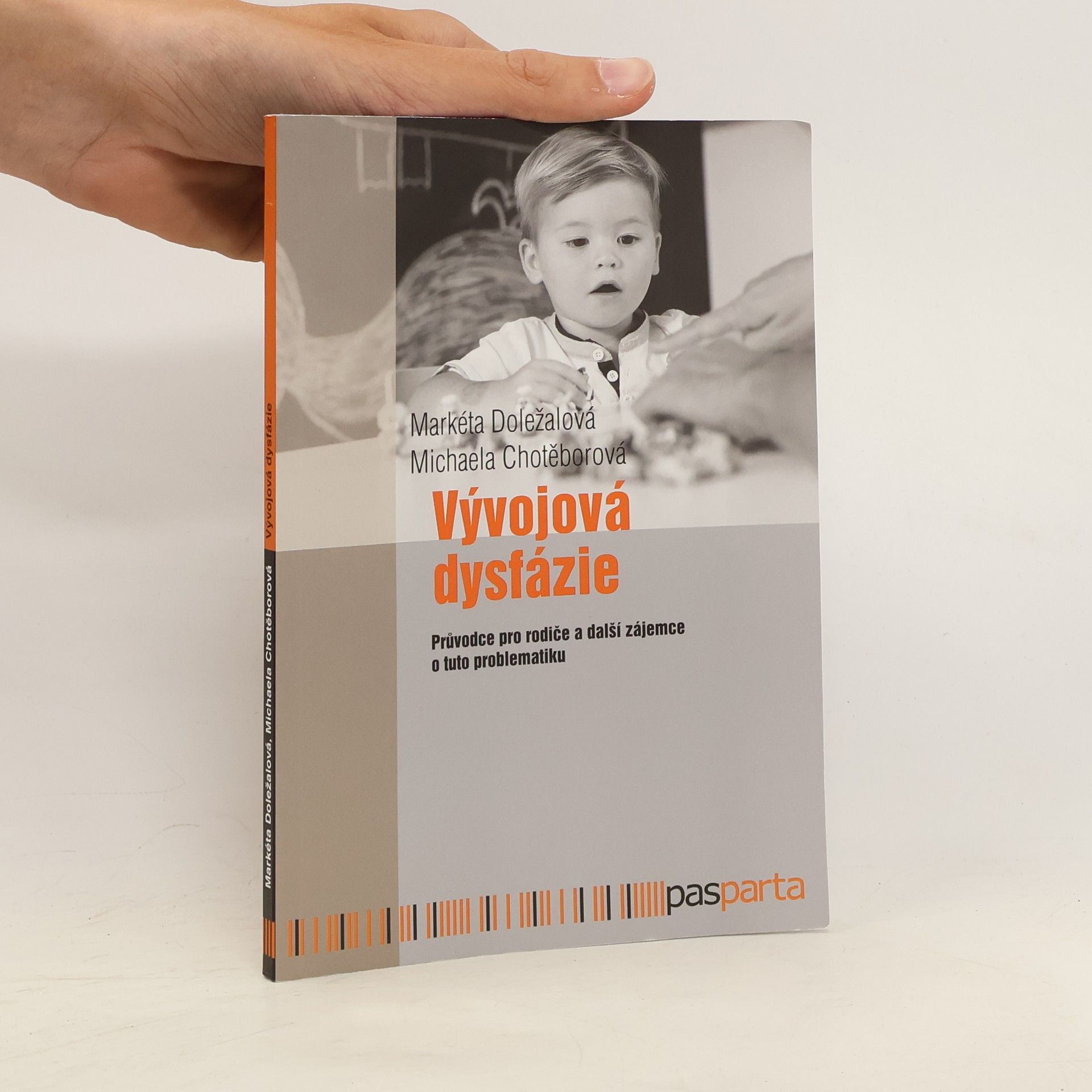 Markéta Doležalová Vývojová dysfázie : průvodce pro rodiče a další zájemce o tuto problematiku