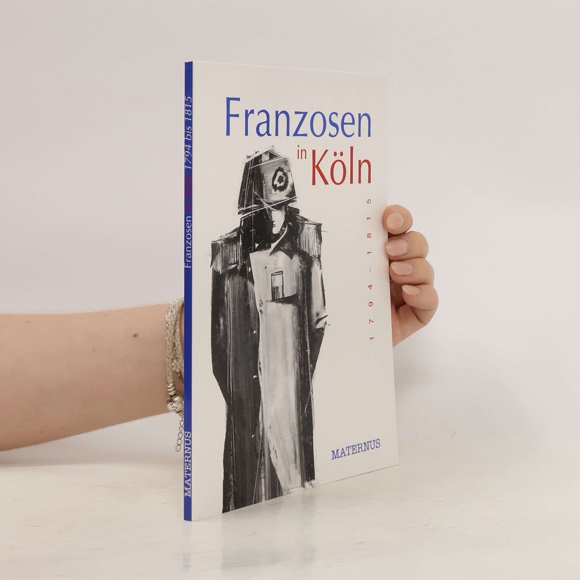 Gerhard Ziebolz Franzosen in Köln