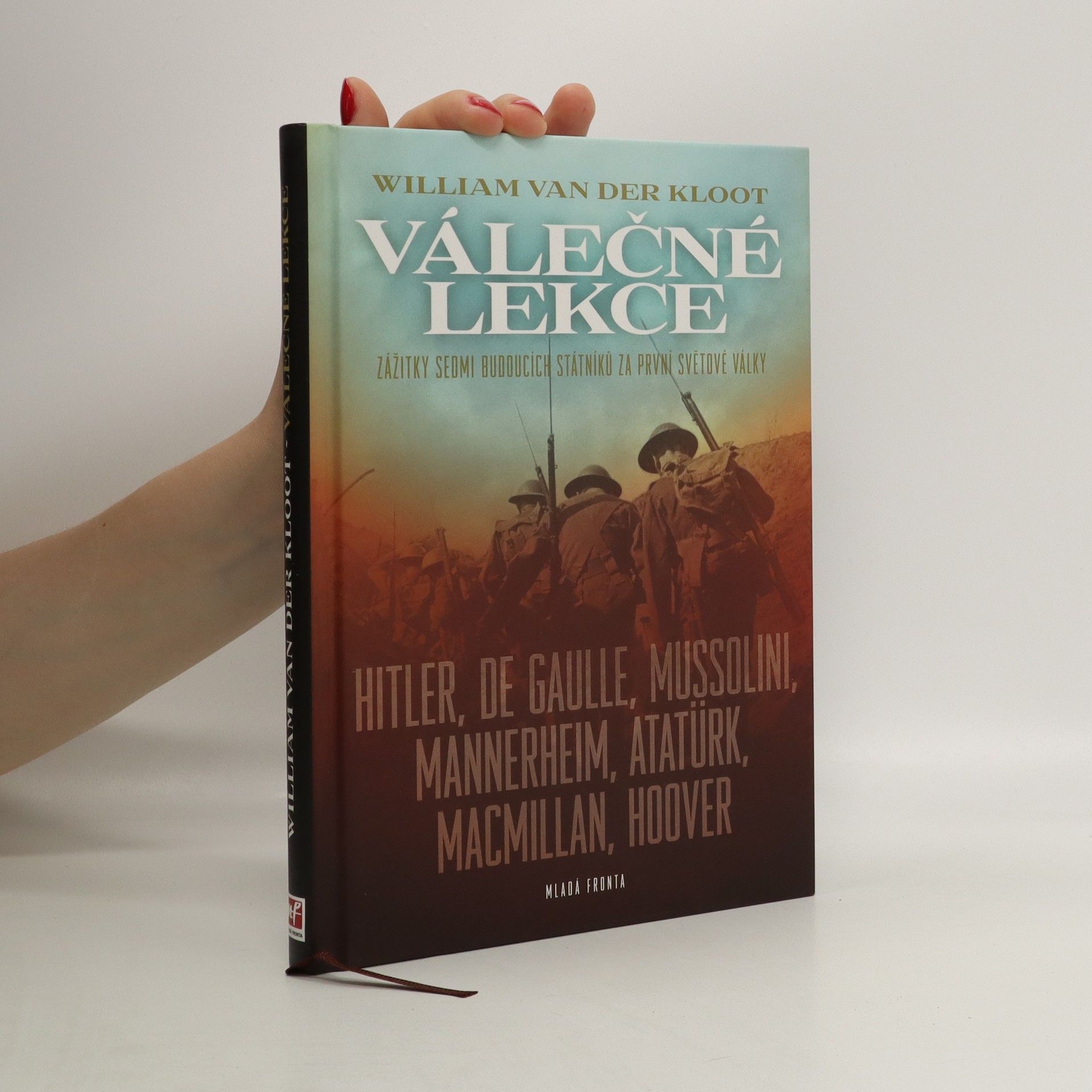 William G. Van der Kloot Válečné lekce : zážitky sedmi budoucích státníků za první světové války