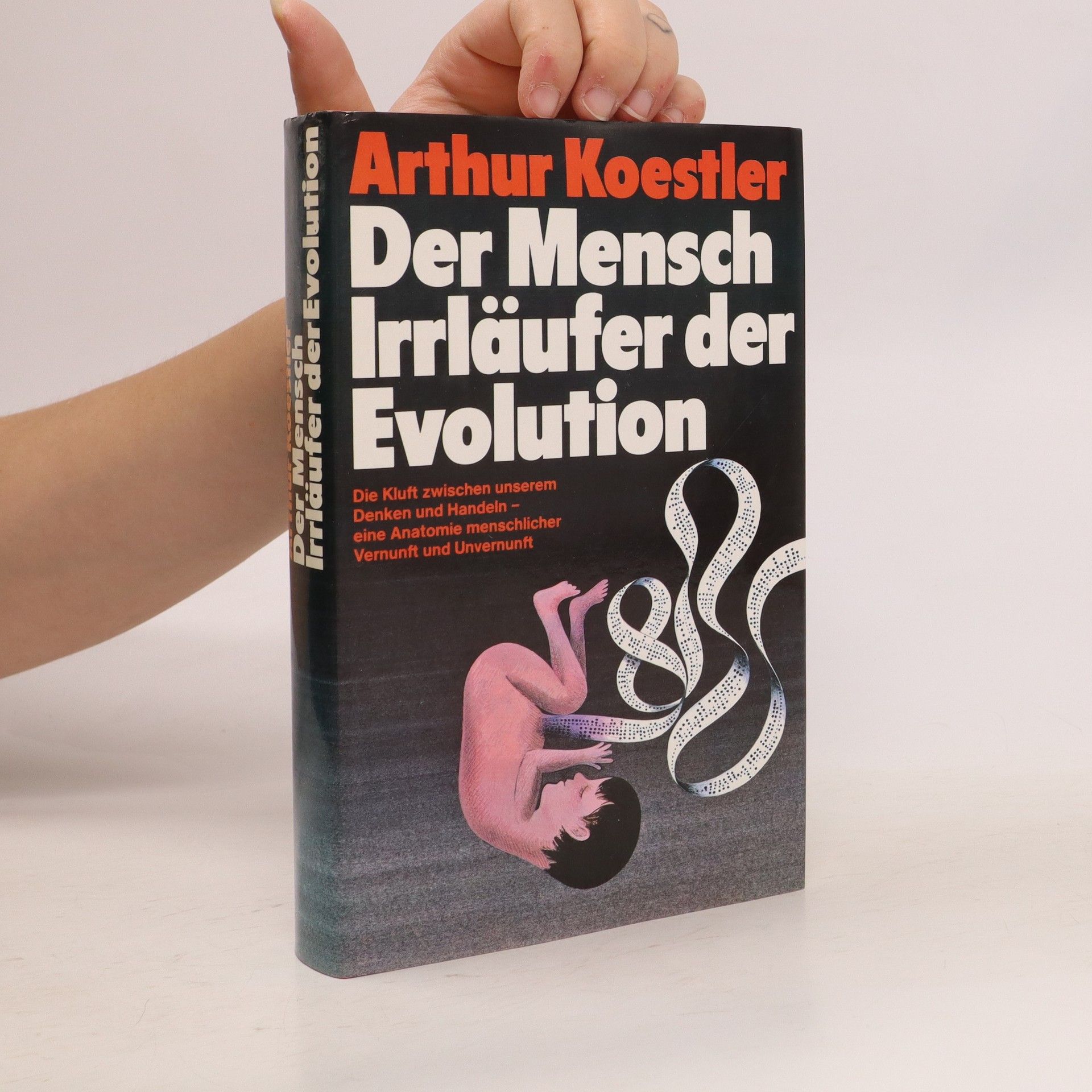 Arthur Koestler Der Mensch Irrläufer der Evolution