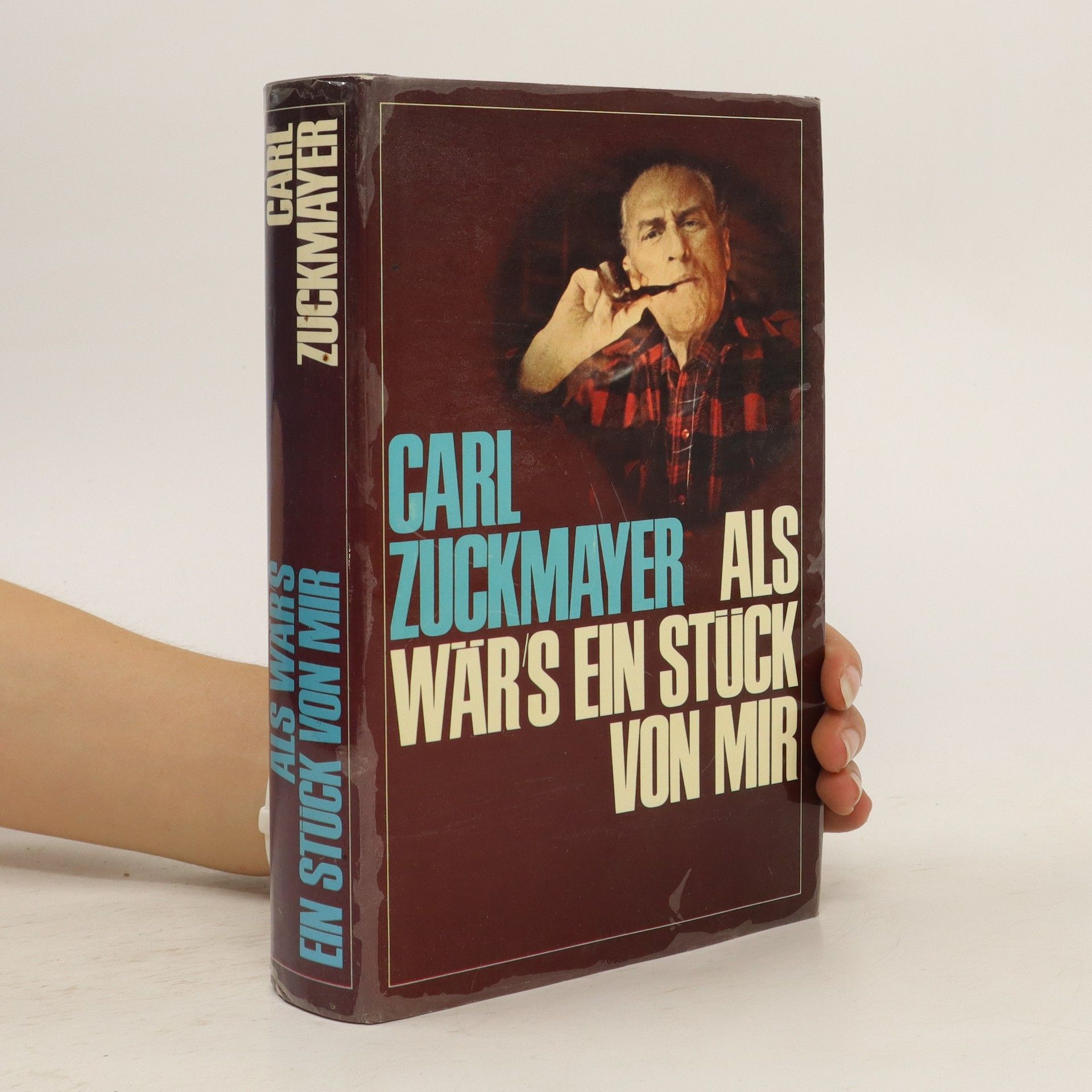 Carl Zuckmayer Als wärs ein stück von mir