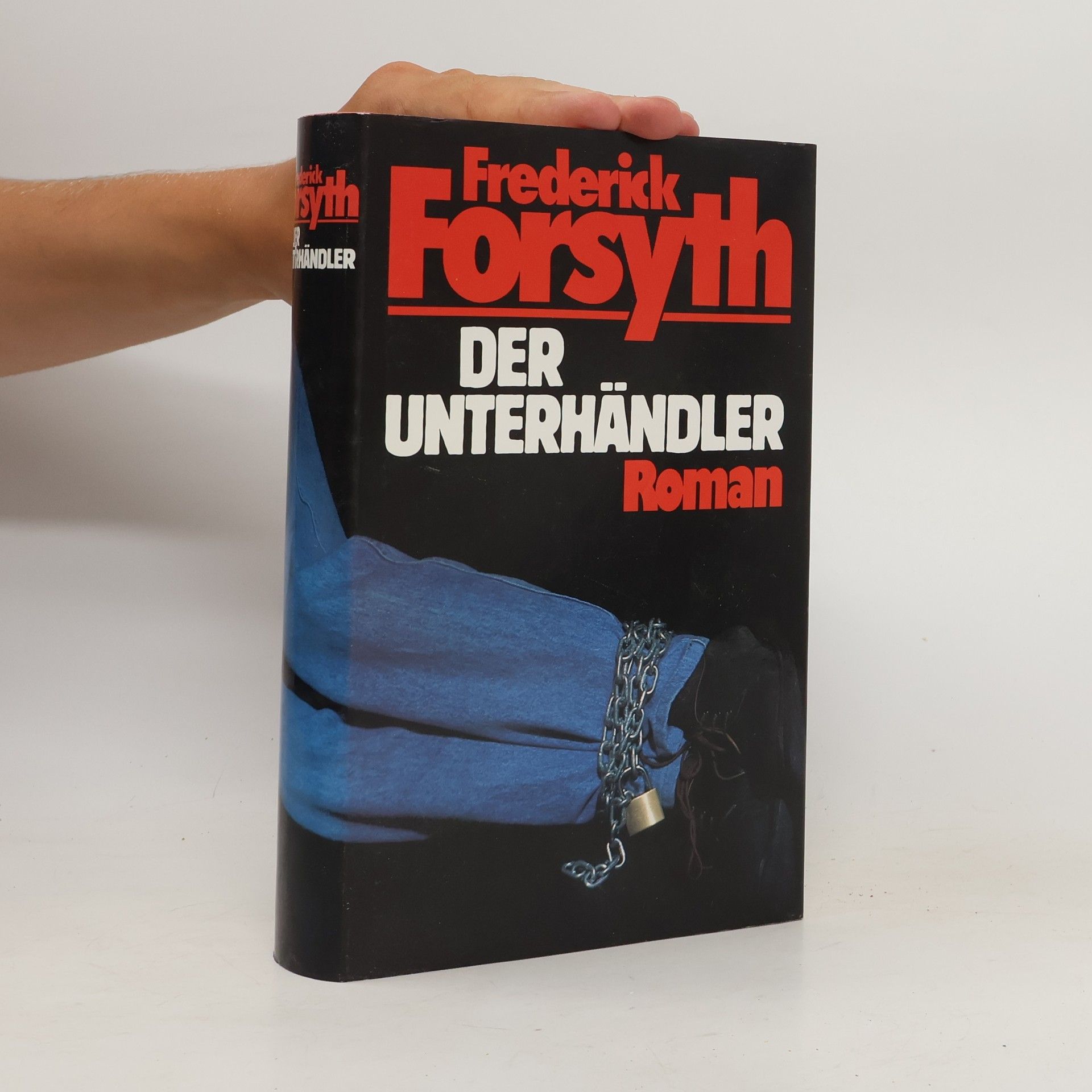 Frederick Forsyth Der Unterhändler