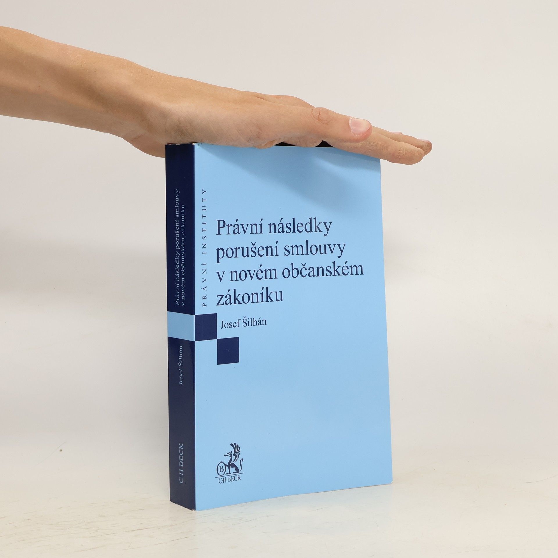 Josef Šilhán Právní následky porušení smlouvy v novém občanském zákoníku