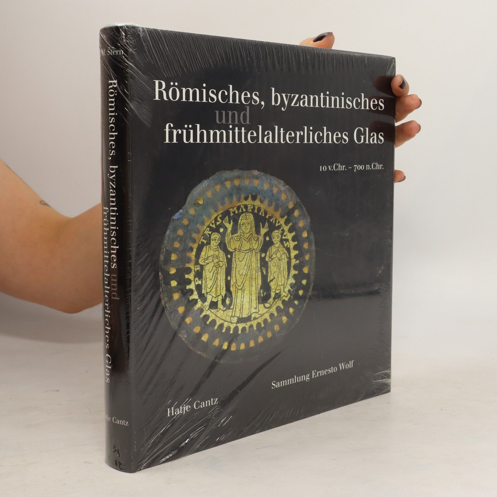 Marianne E. Stern Römisches, byzantinisches und frühmittelalterliches Glas