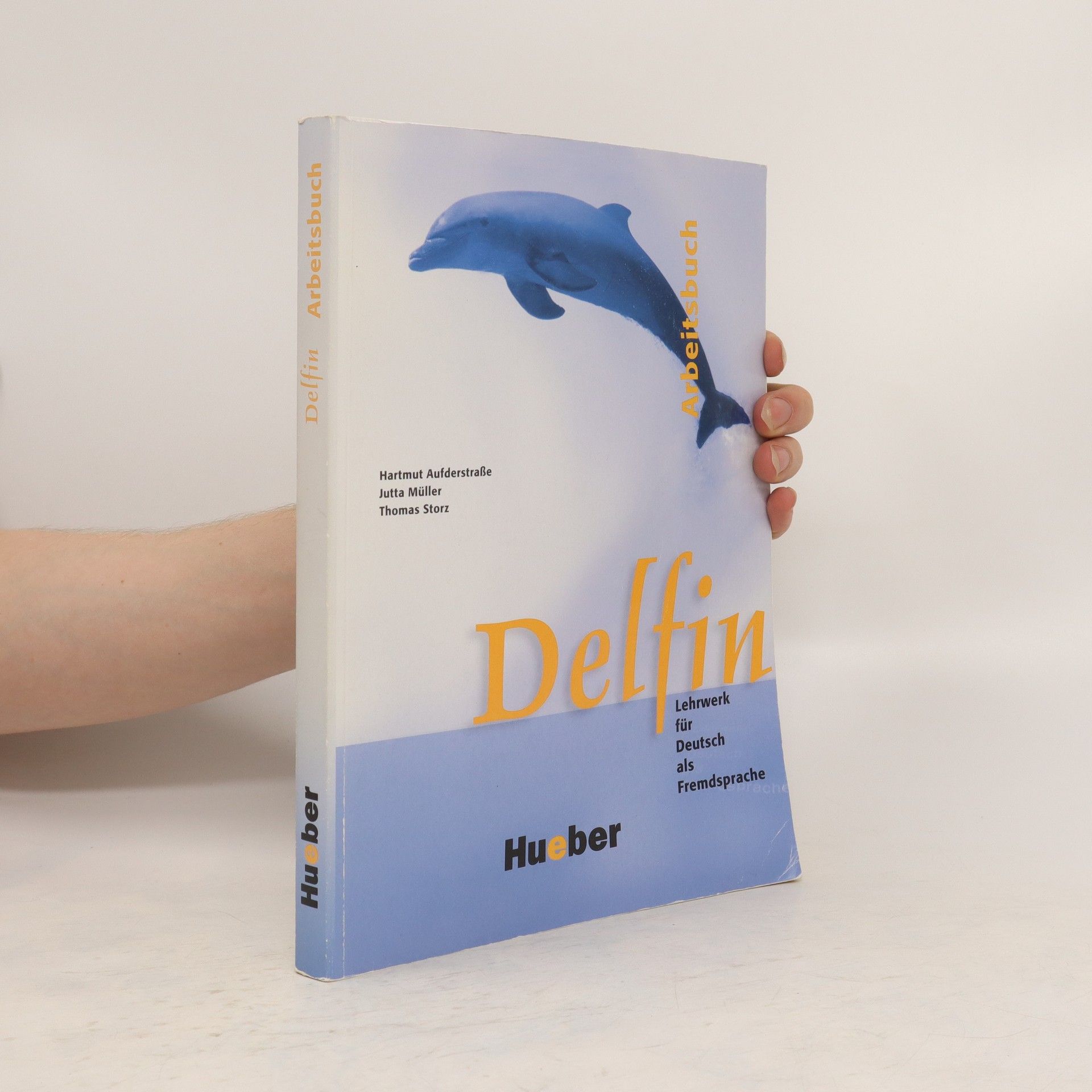 Hartmut Aufderstrasse Delfin : Lehrwerk für Deutsch als Fremdsprache. Arbeitsbuch