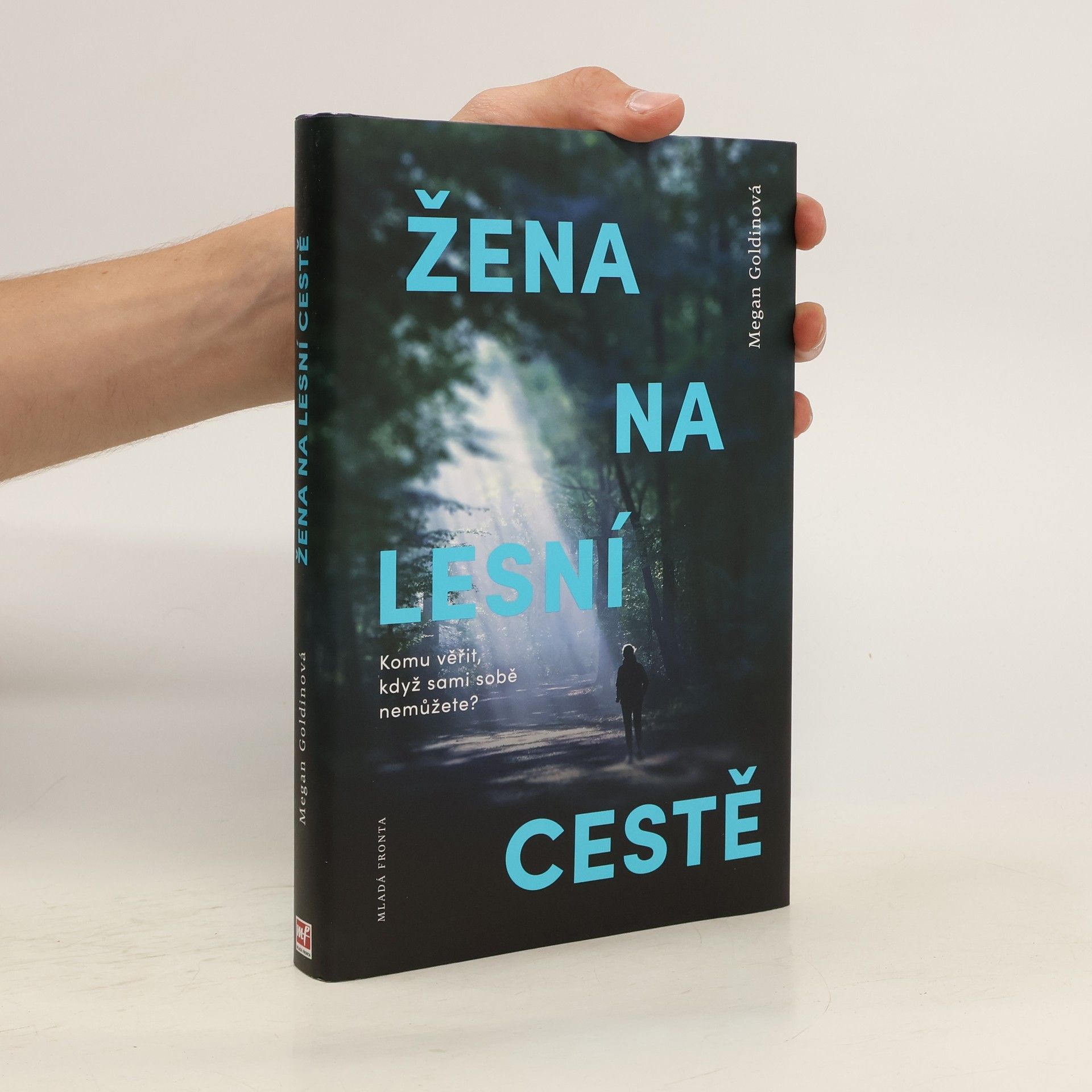 Megan Goldin Žena na lesní cestě