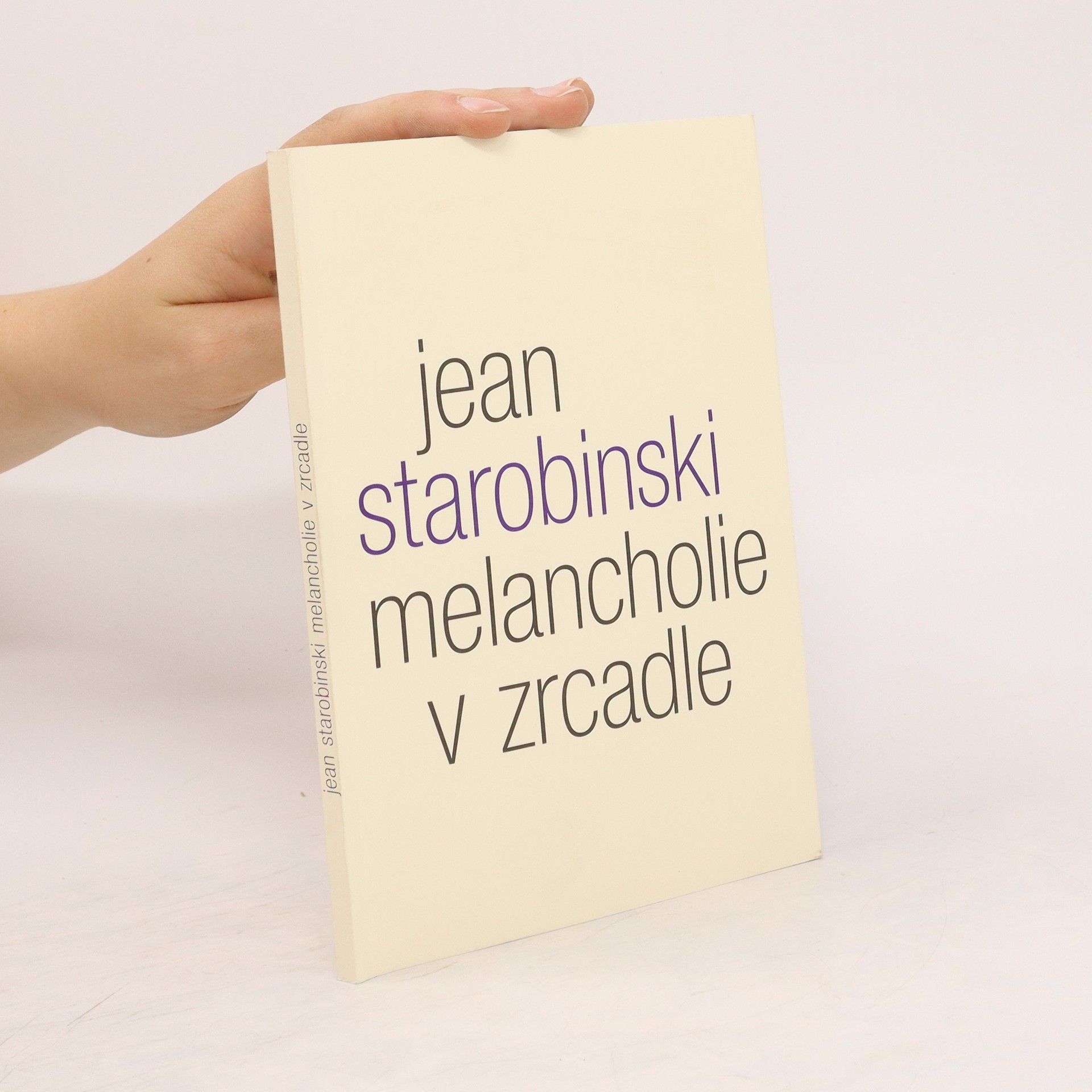 Jean Starobinski Melancholie v zrcadle: Tři přednášky o Baudelairovi