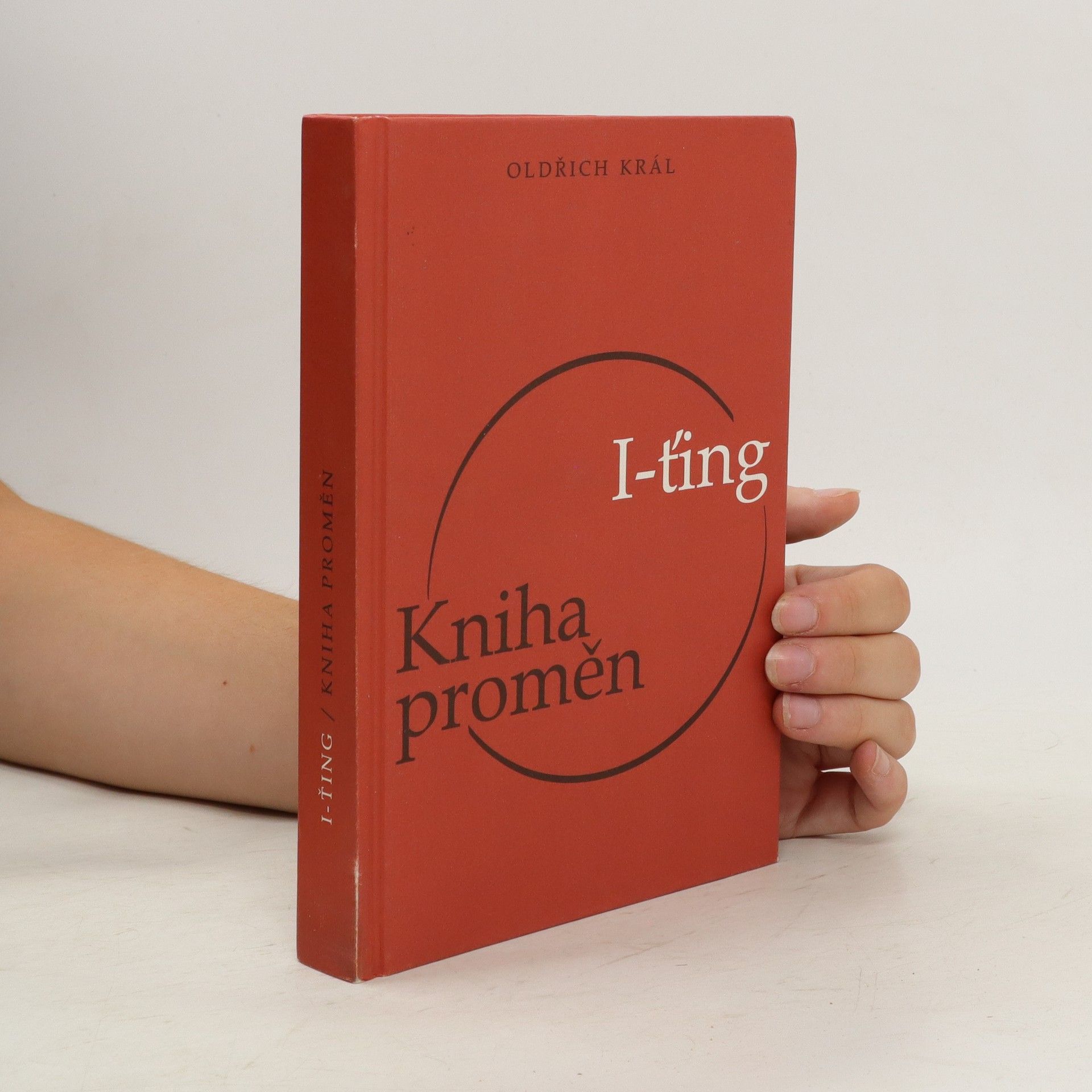 Oldřich Král I-ťing. Kniha proměn