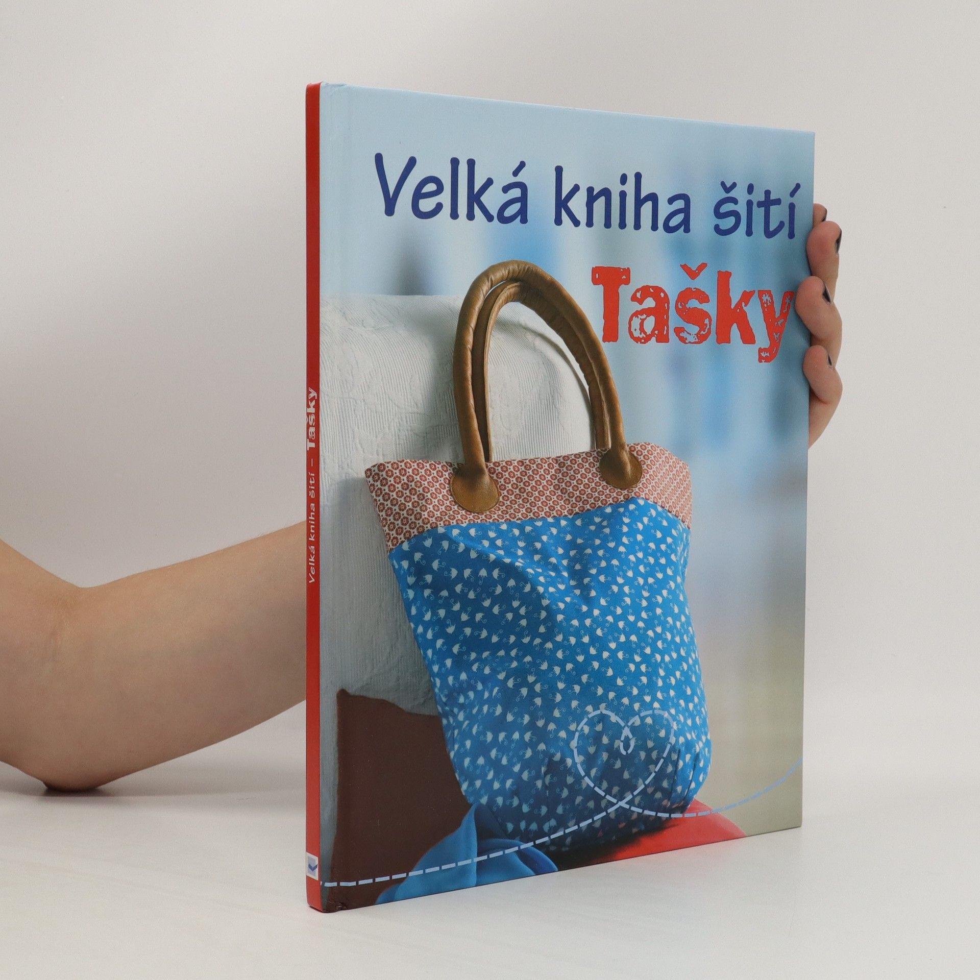 Rabea Rauer Velká kniha šití. Tašky