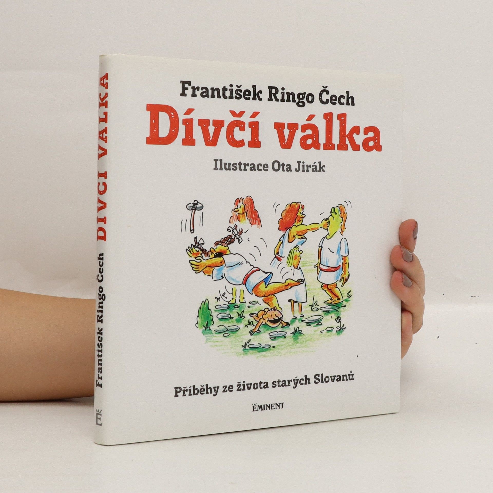 František Ringo Čech Dívčí válka : příběhy ze života starých Slovanů