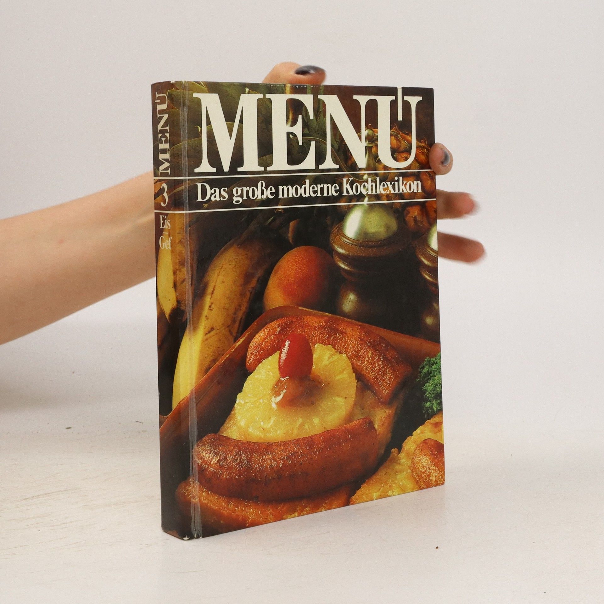 Autorenkollektiv Menu. Das große moderne Kochlexikon 3. Eis-Gef