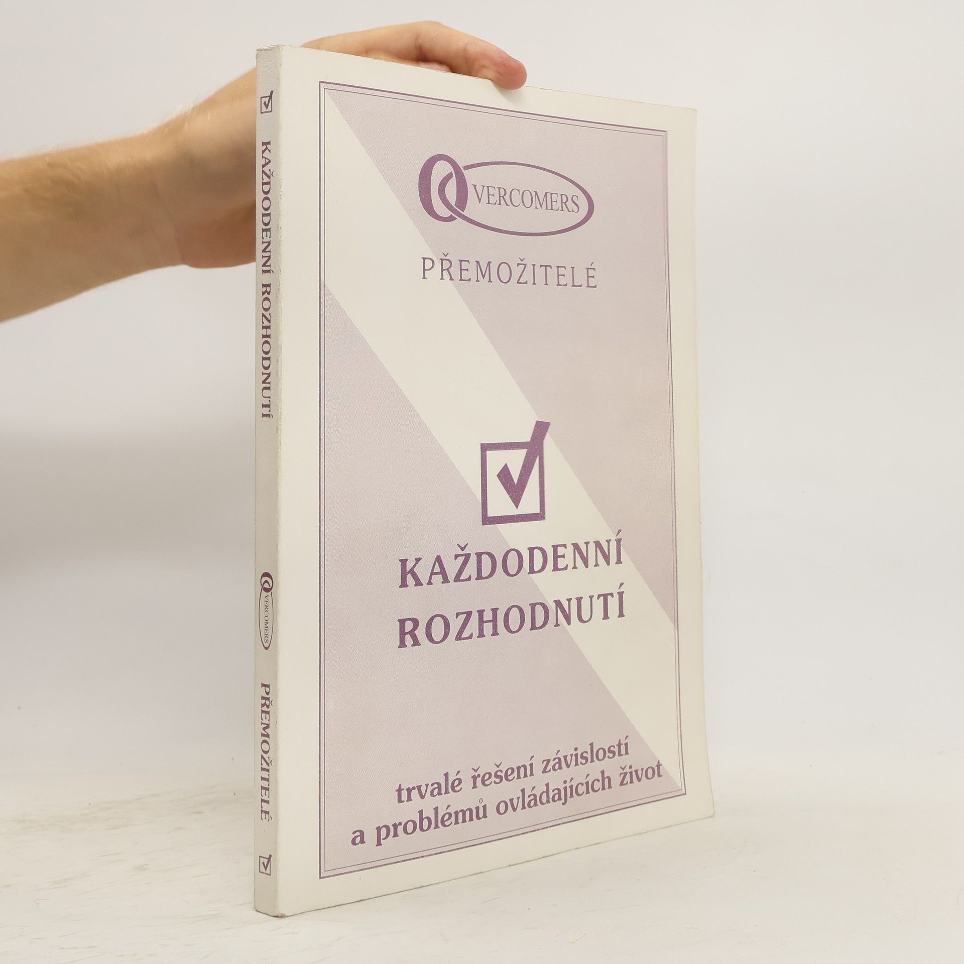 Autorenkollektiv Přemožitelé Každodenní rozhodnutí