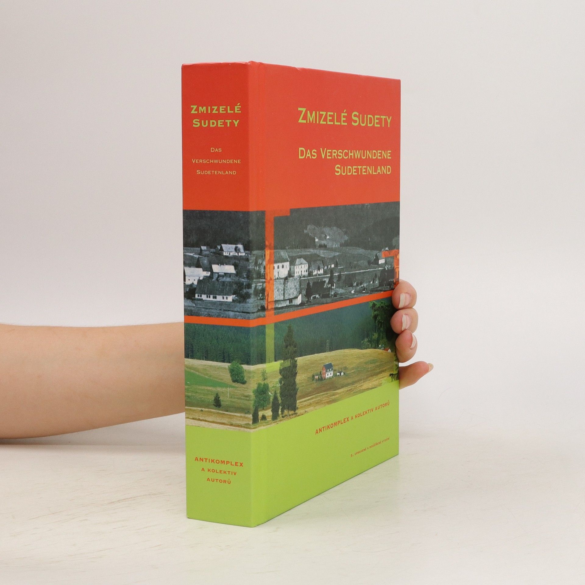 Collectif d'auteurs Zmizelé Sudety : Das verschwundene Sudetenland