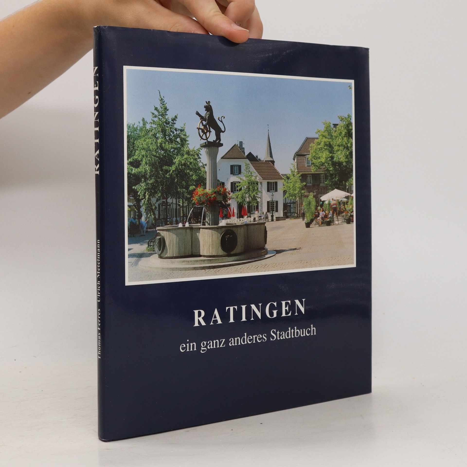 Ratingen ein ganz anderes Stadtbuch