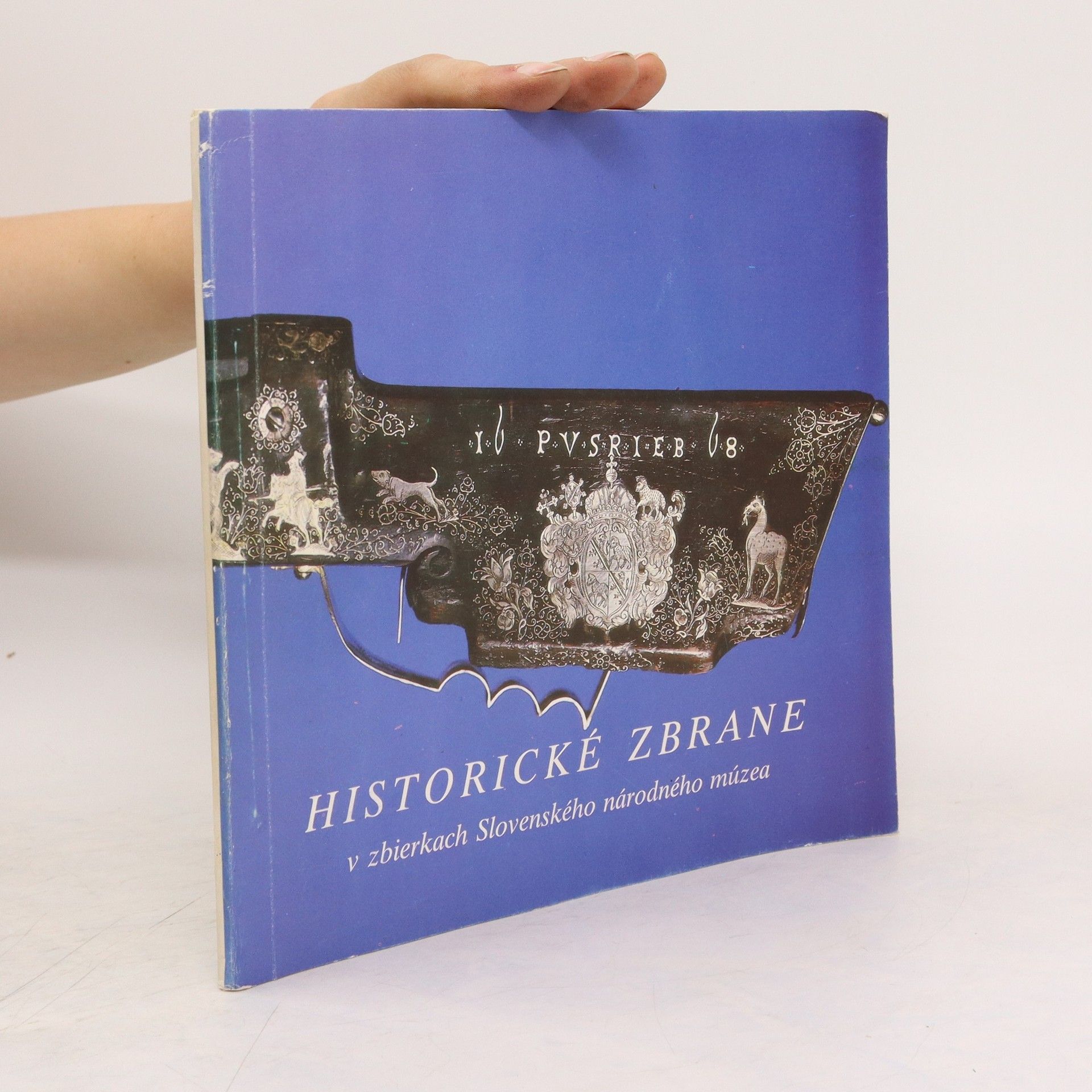 Collectif d'auteurs Historické zbrane v zbierkach Slovenského národného muzea