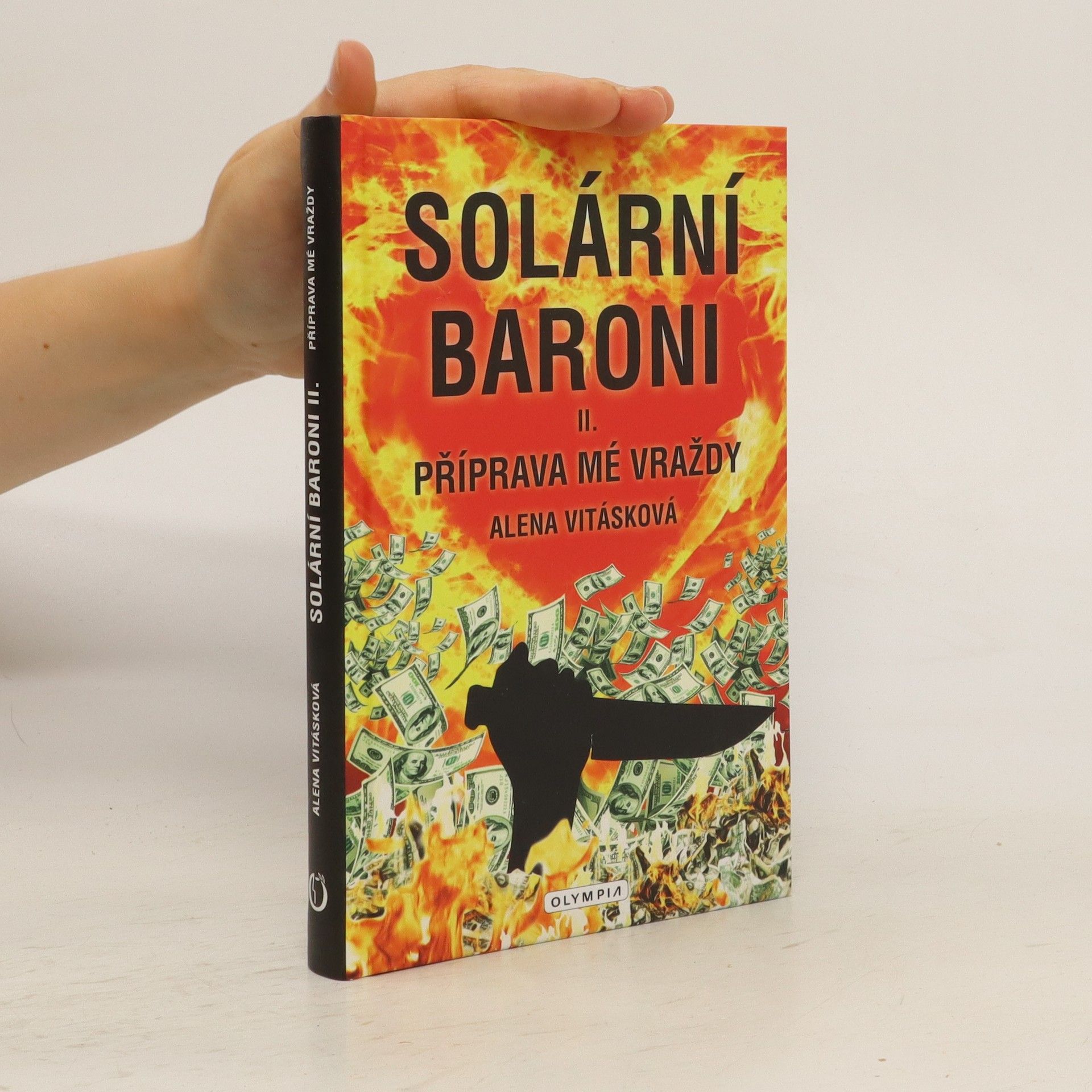 Alena Vitásková Solární baroni. II., Příprava mé vraždy