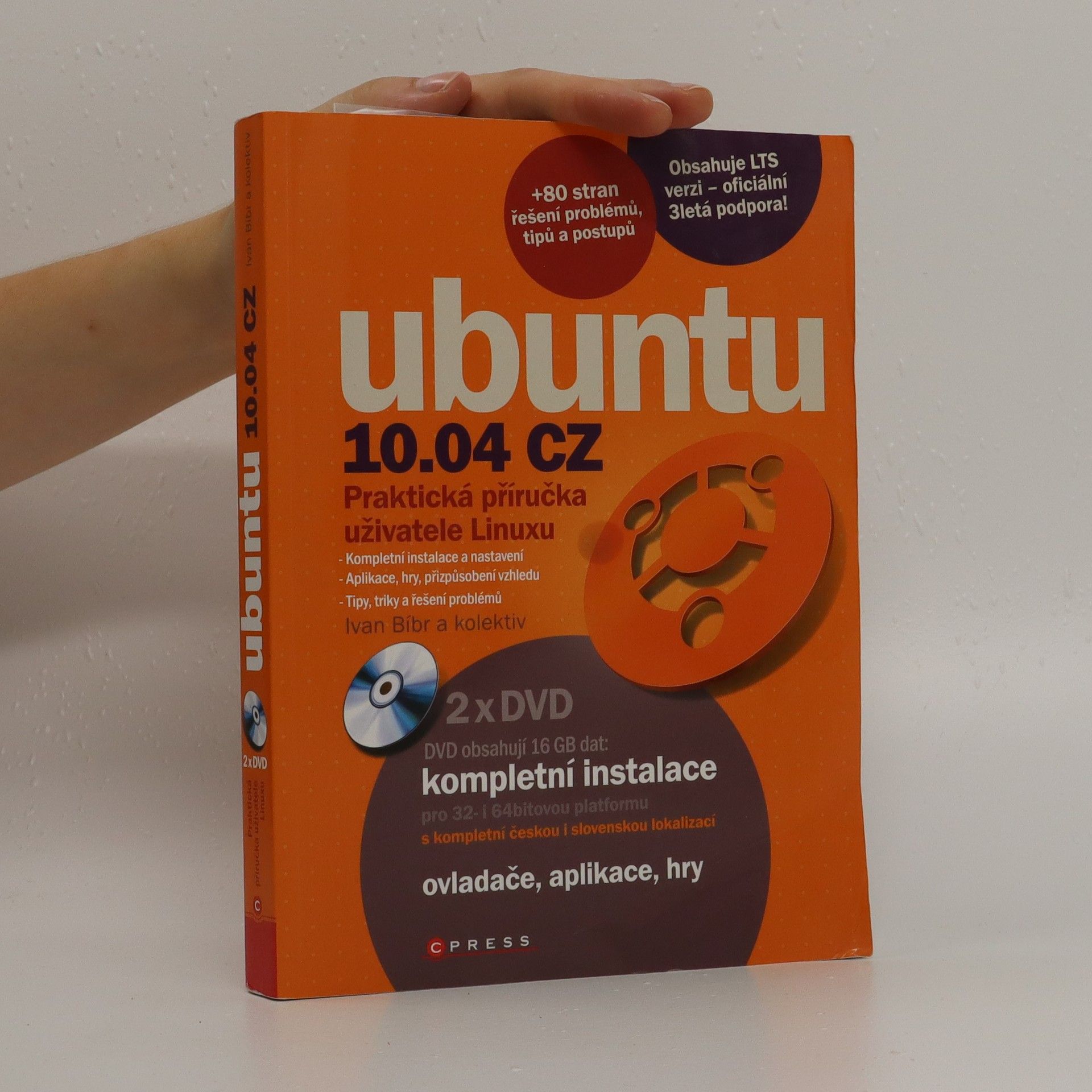 Ivan Bíbr Ubuntu 10.04 CZ : praktická příručka uživatele Linuxu