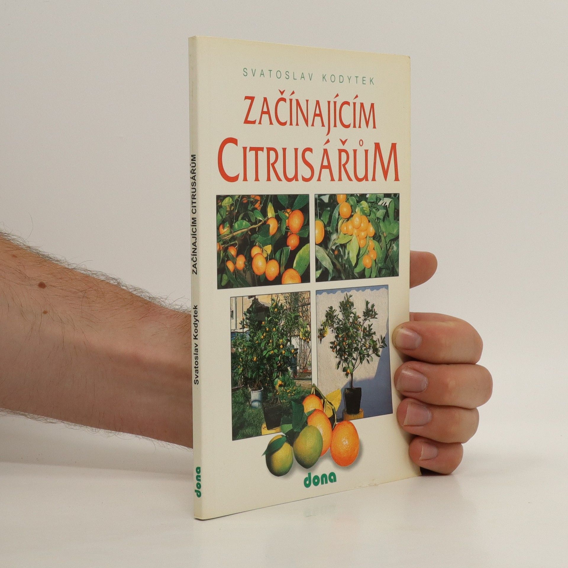 Svatoslav Kodytek Začínajícím citrusářům