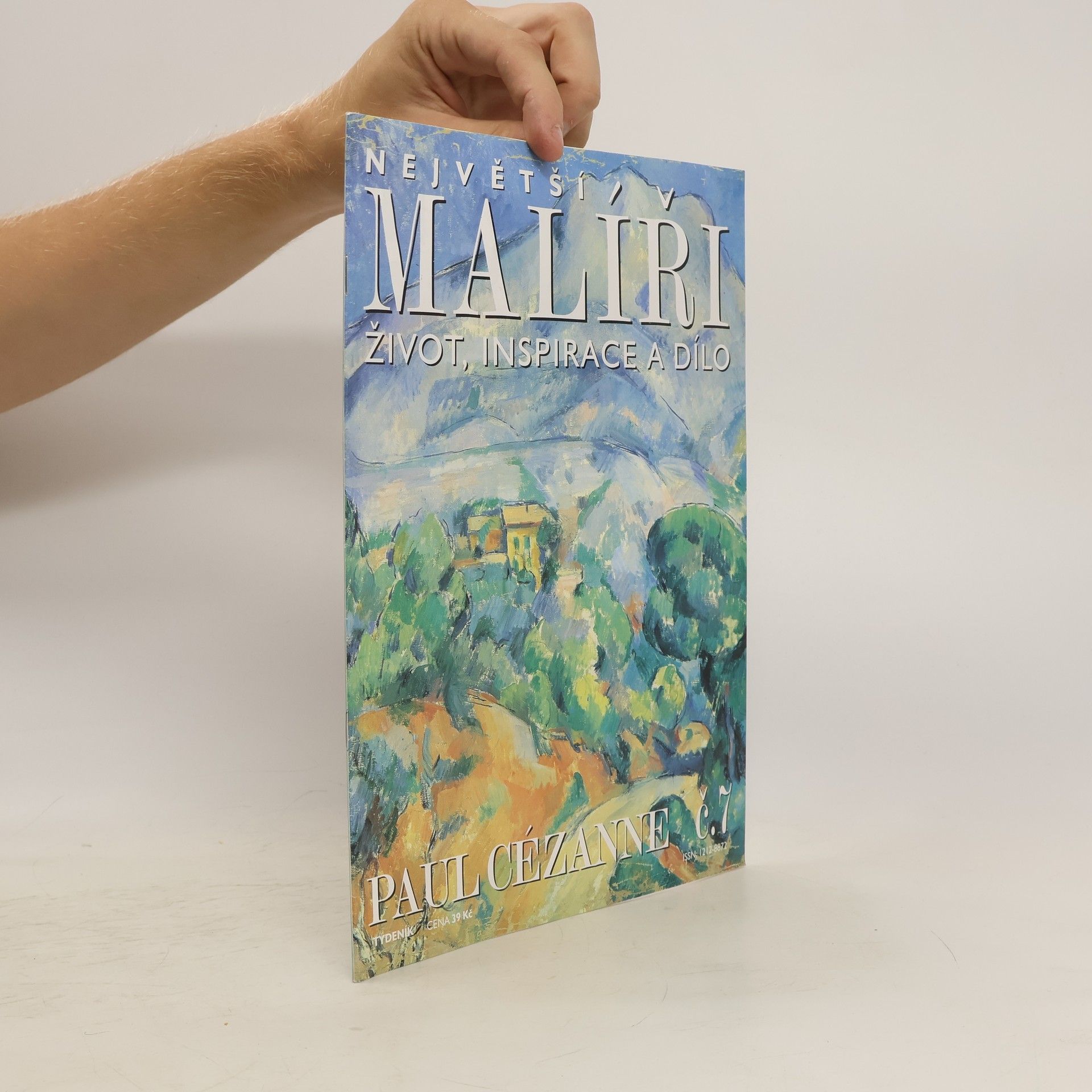 Various authors Největší malíři. Život, inspirace a dílo 7. Paul Cézanne