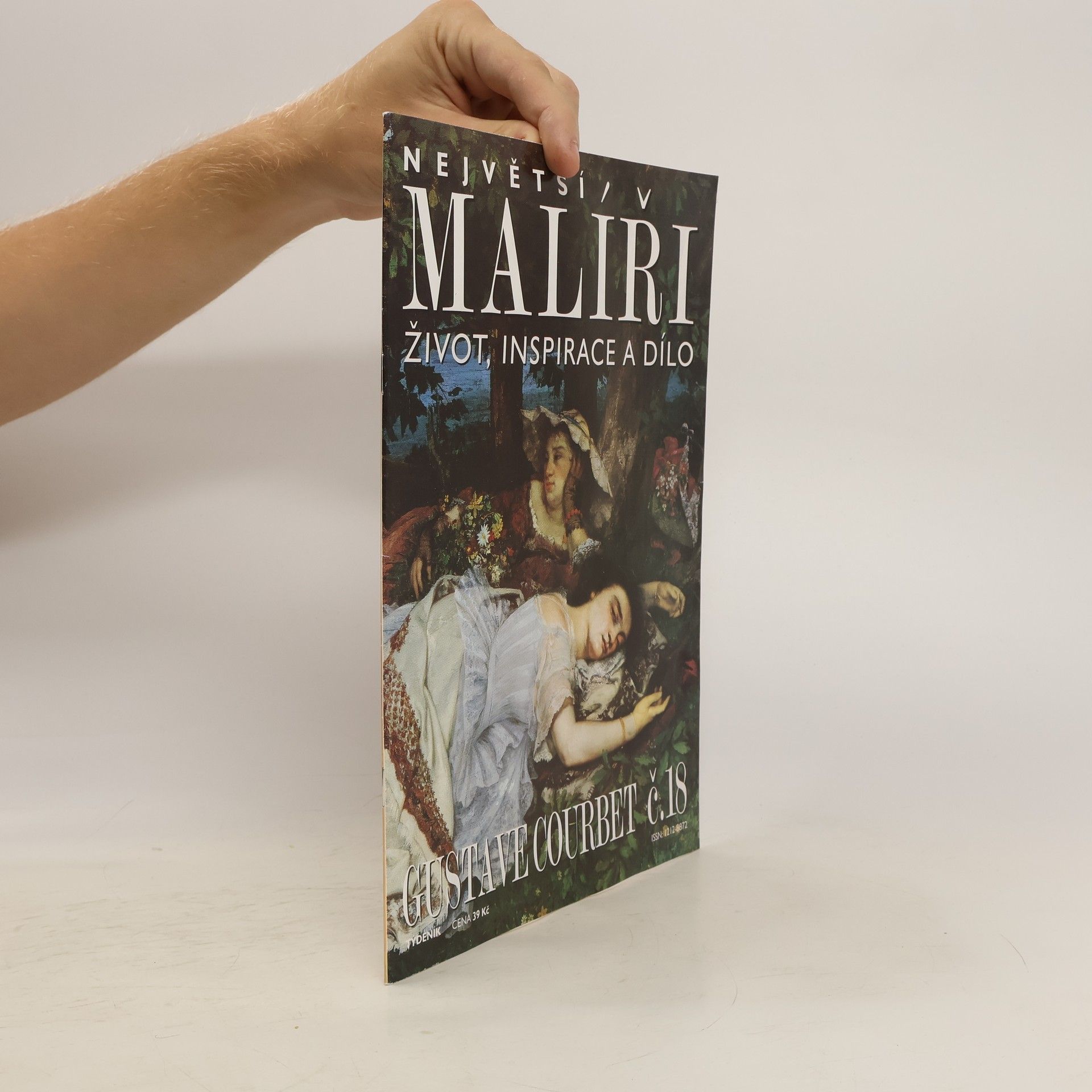 Various authors Největší malíři. Život, inspirace a dílo. Gustave Courbet č. 18