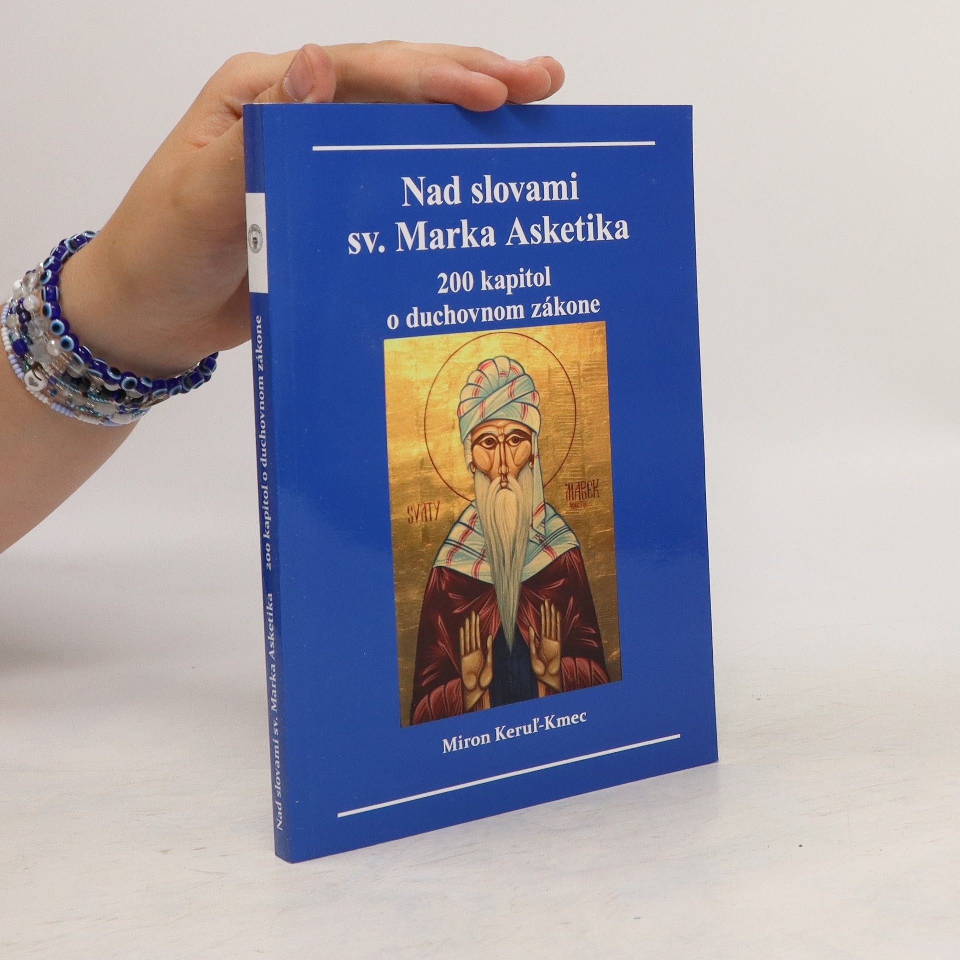 Miron Keruľ-Kmec Nad slovami sv. Marka Asketika