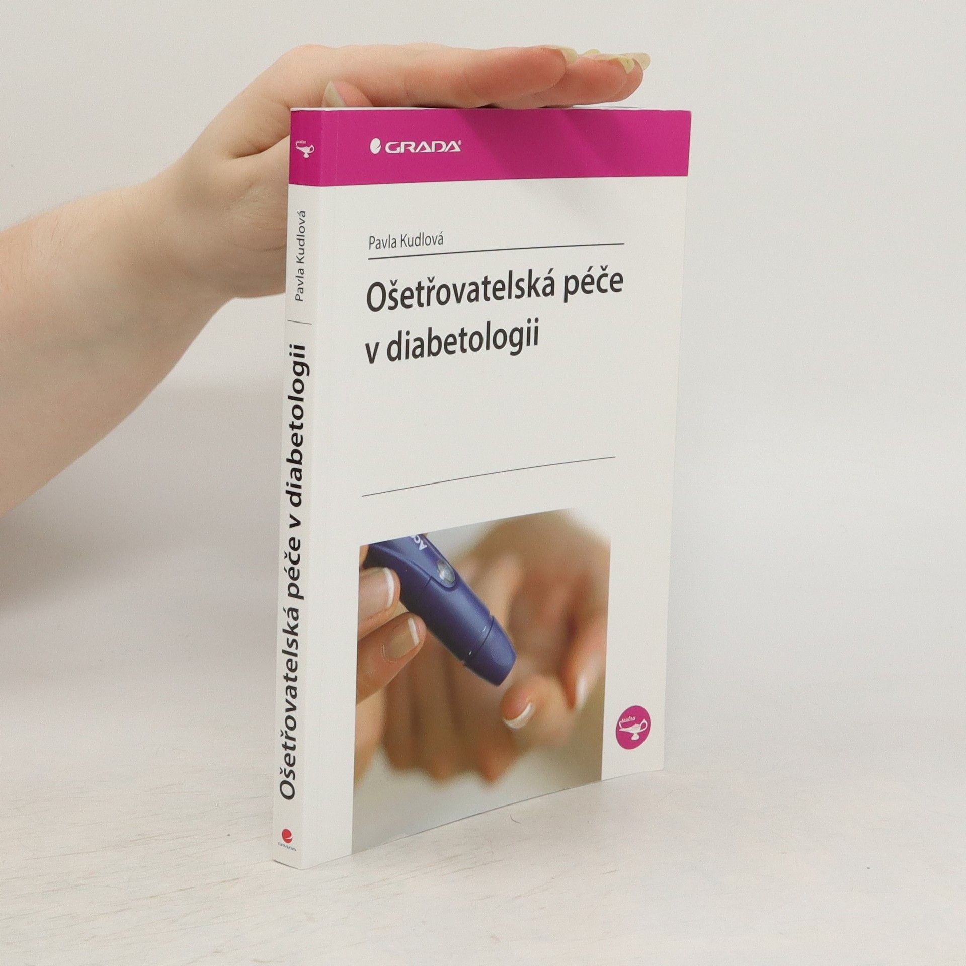 Pavla Kudlová Ošetřovatelská péče v diabetologii