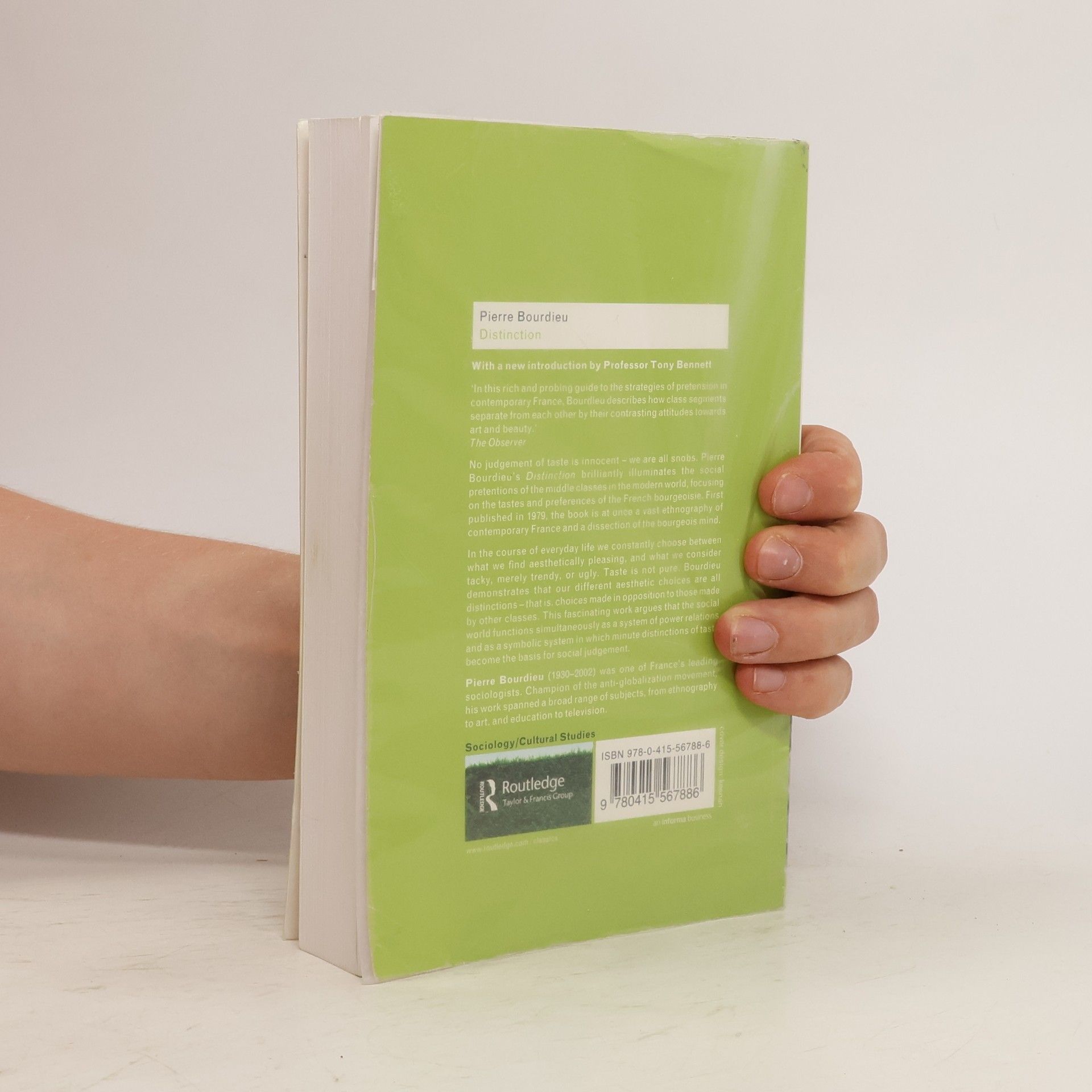 Pierre Bourdieu Distinction : a social critique of the judgement of taste