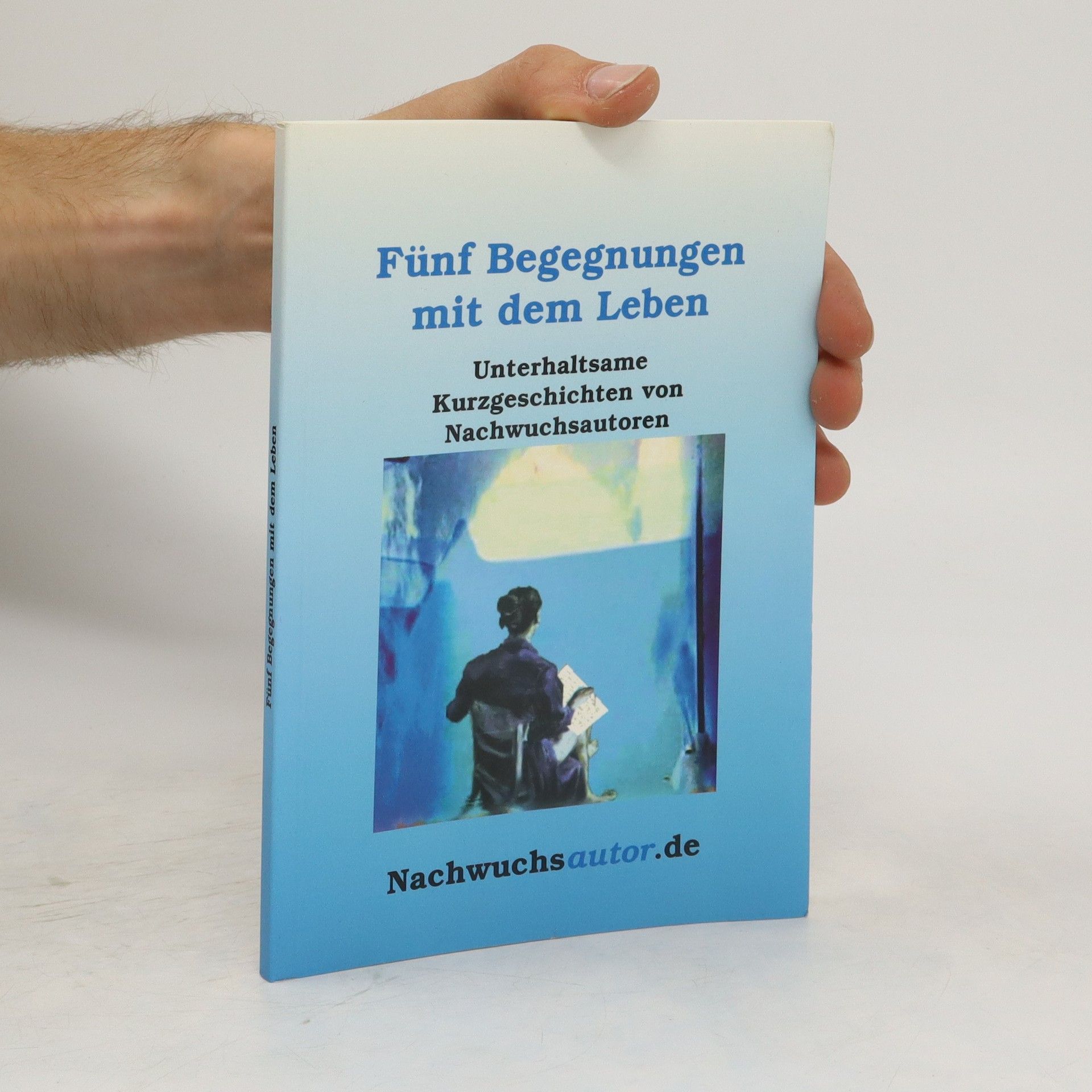 Auteurscollectief Fünf Begegnungen mit dem Leben