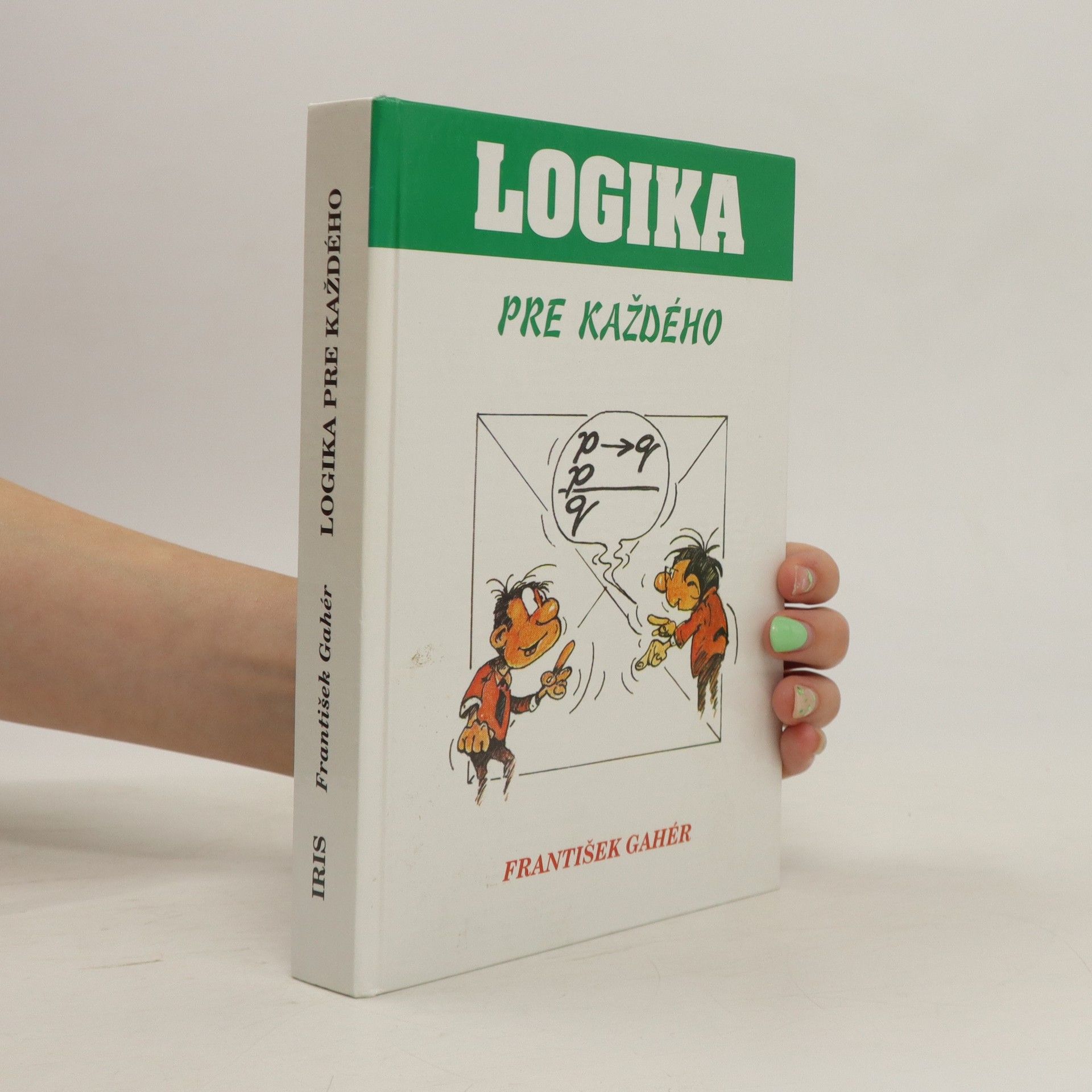 František Gahér Logika pre každého