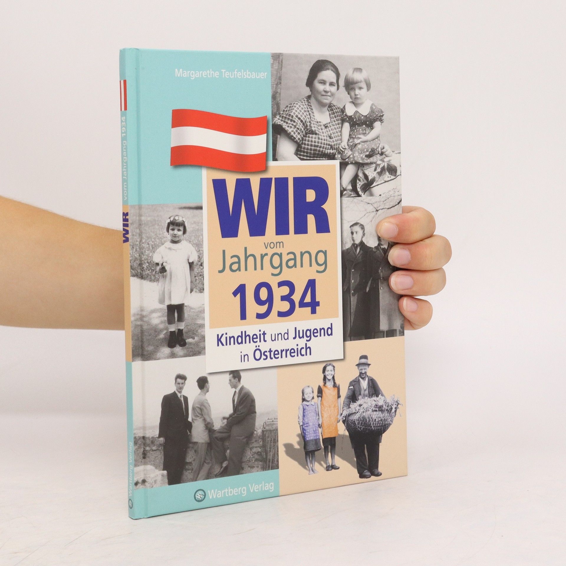 Margarethe Teufelsbauer Wir vom Jahrgang 1934