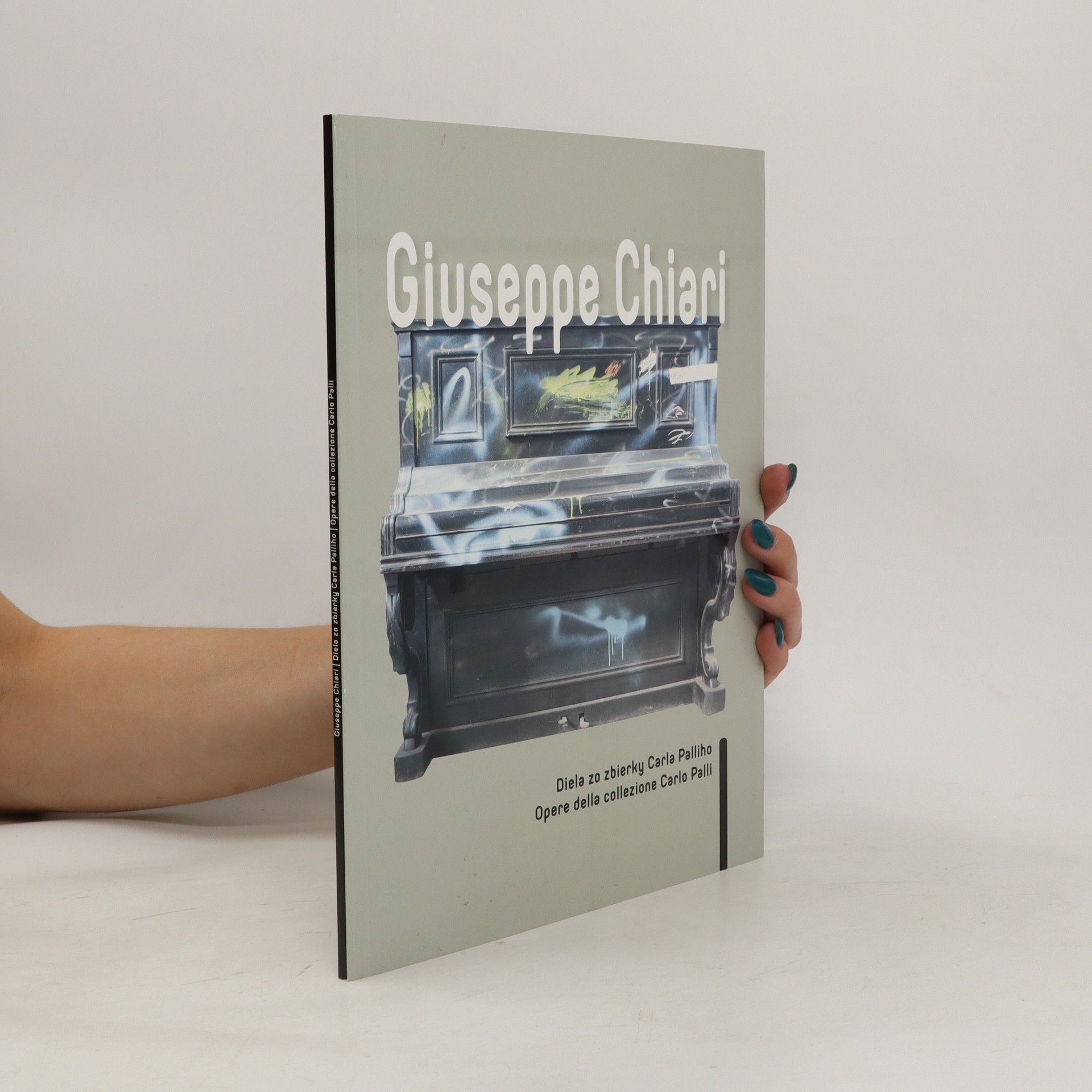 AA.VV. Giuseppe Chiari. Diela zo zbierky Carla Palliho. Opere della collezione Carlo Palli