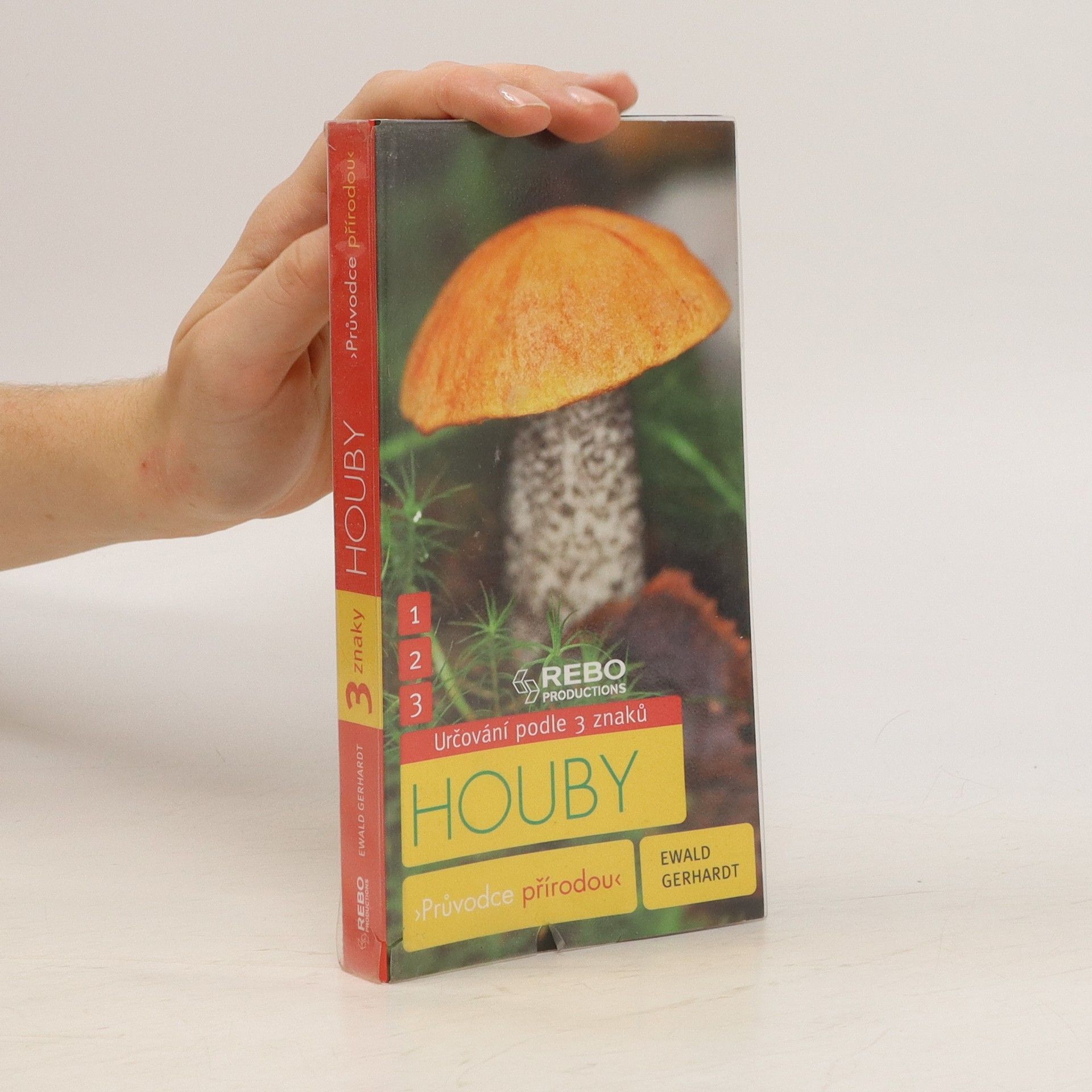 Ewald Gerhardt Houby. Klíč ke spolehlivému určování