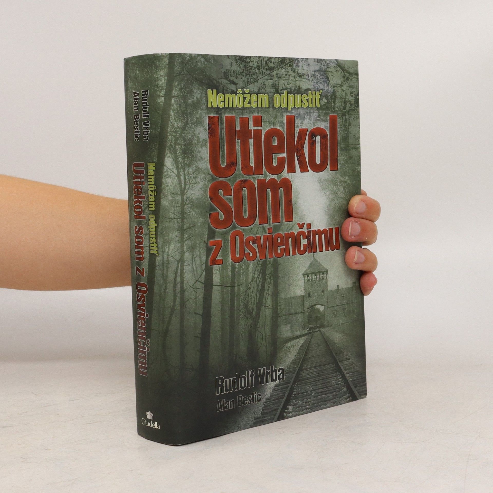 Rudolf Vrba Utiekol som z Osvienčimu
