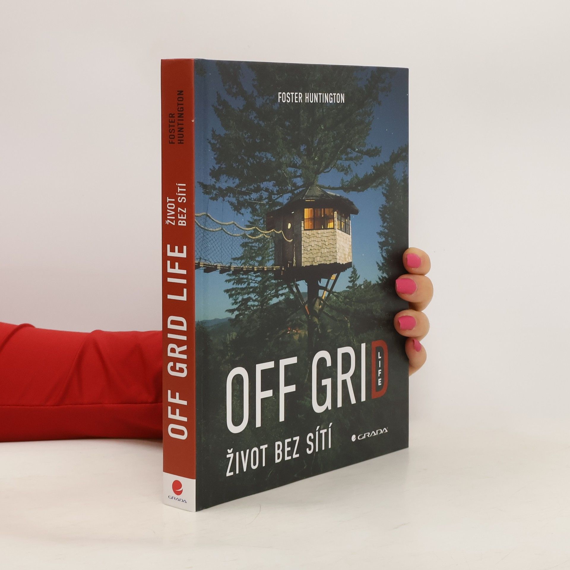 Foster Huntington Off grid life: život bez sítí