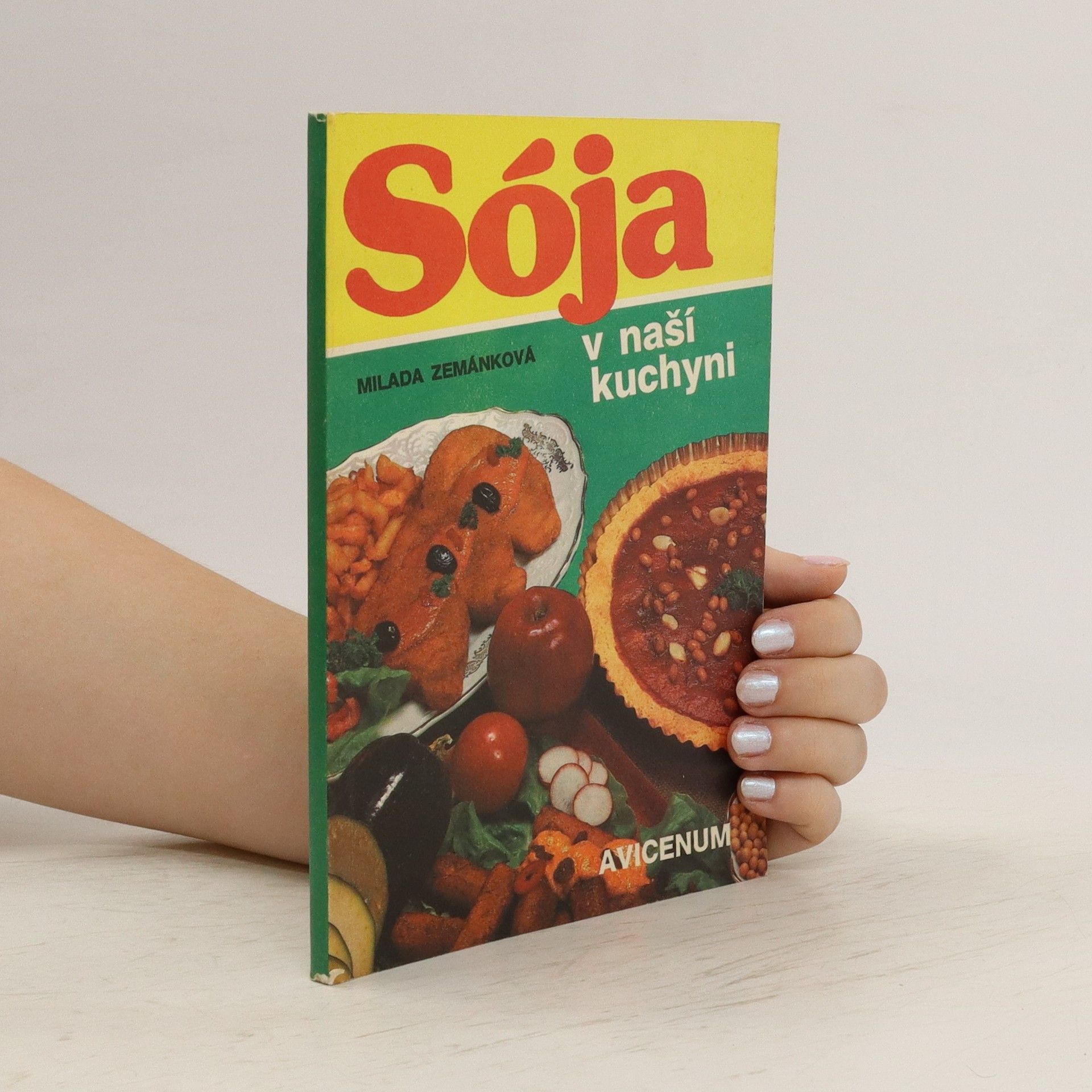 Milada Zemánková Sója v naší kuchyni