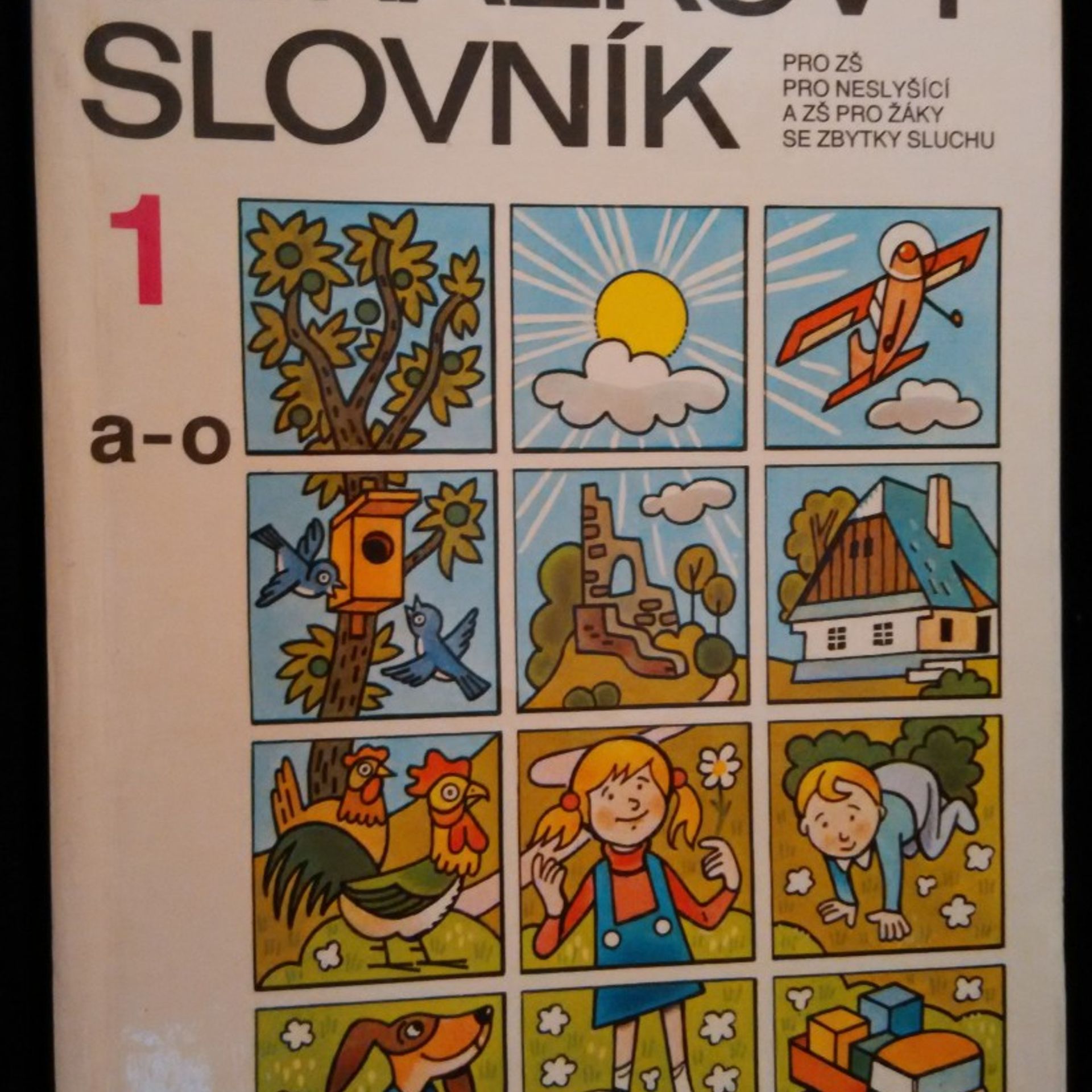Miloš Malý Obrázkový slovník pro ZŠ pro neslyšící a ZŠ pro žáky se zbytky sluchu