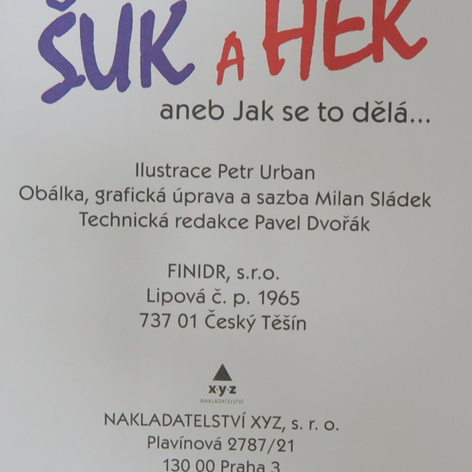 Petr Urban Šuk a hek, aneb, Jak se to dělá