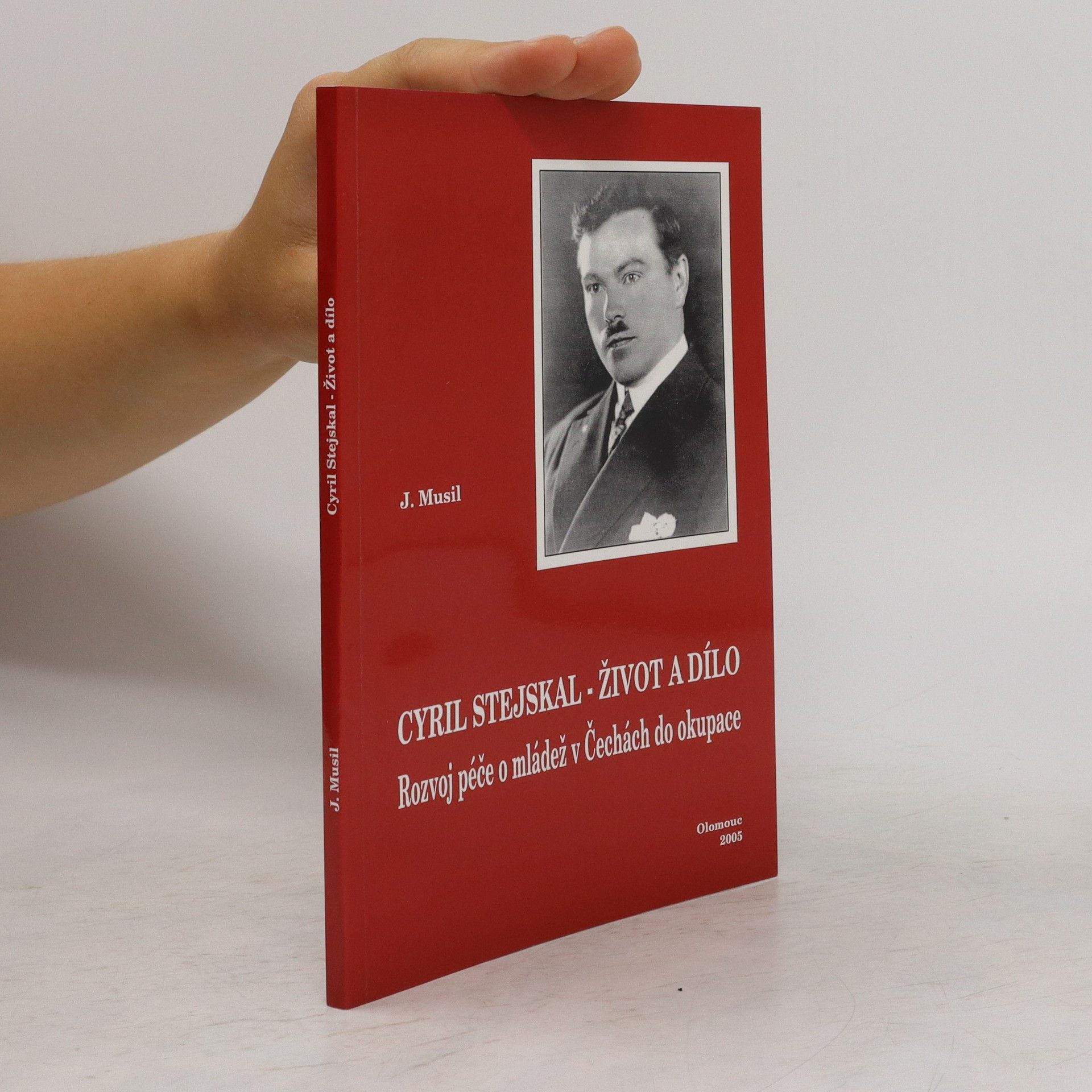 Jiří V. Musil Cyril Stejskal - život a dílo : rozvoj péče o mládež v Čechách do okupace