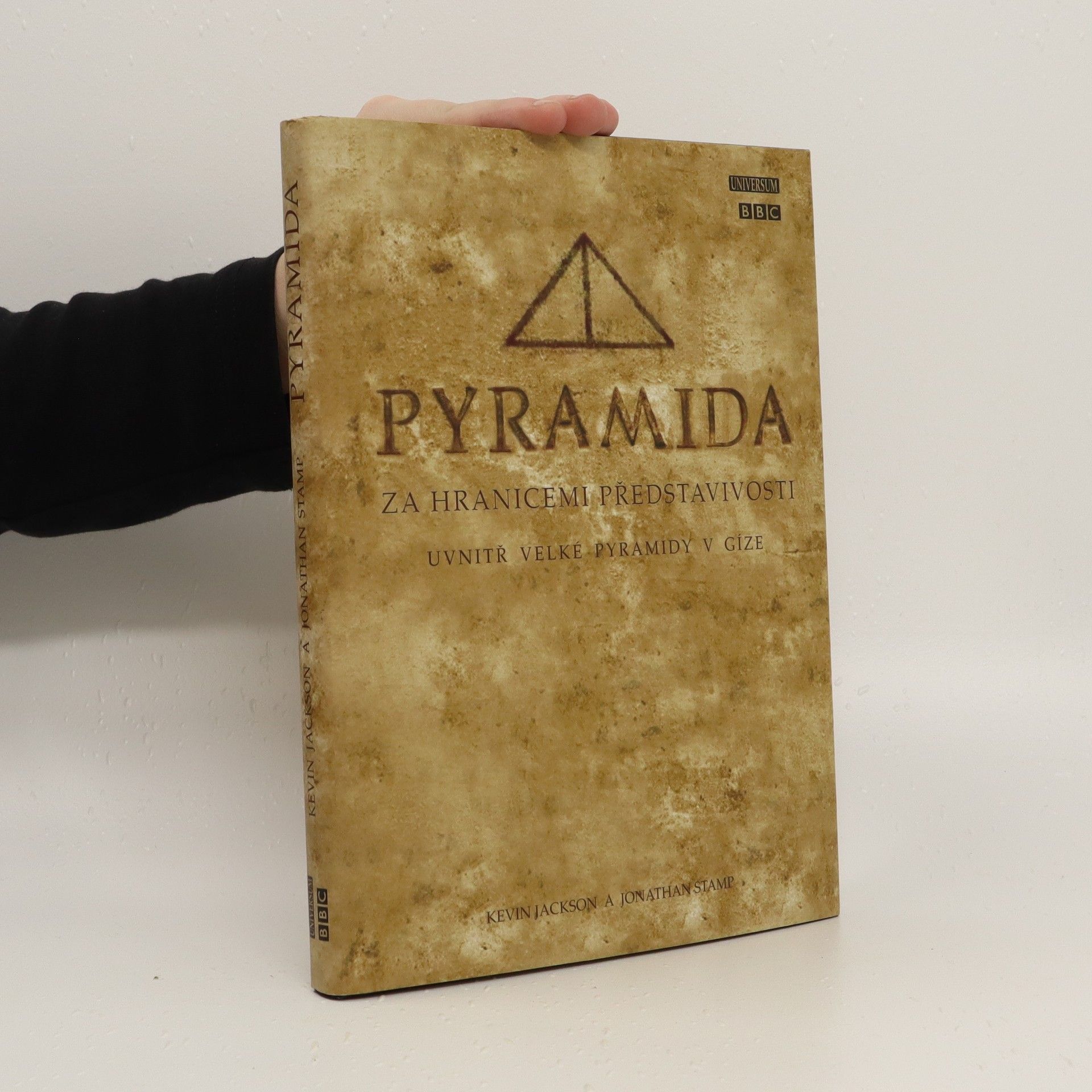 Kevin Jackson Pyramida: Za hranicemi představivosti: Uvnitř velké pyramidy v Gíze