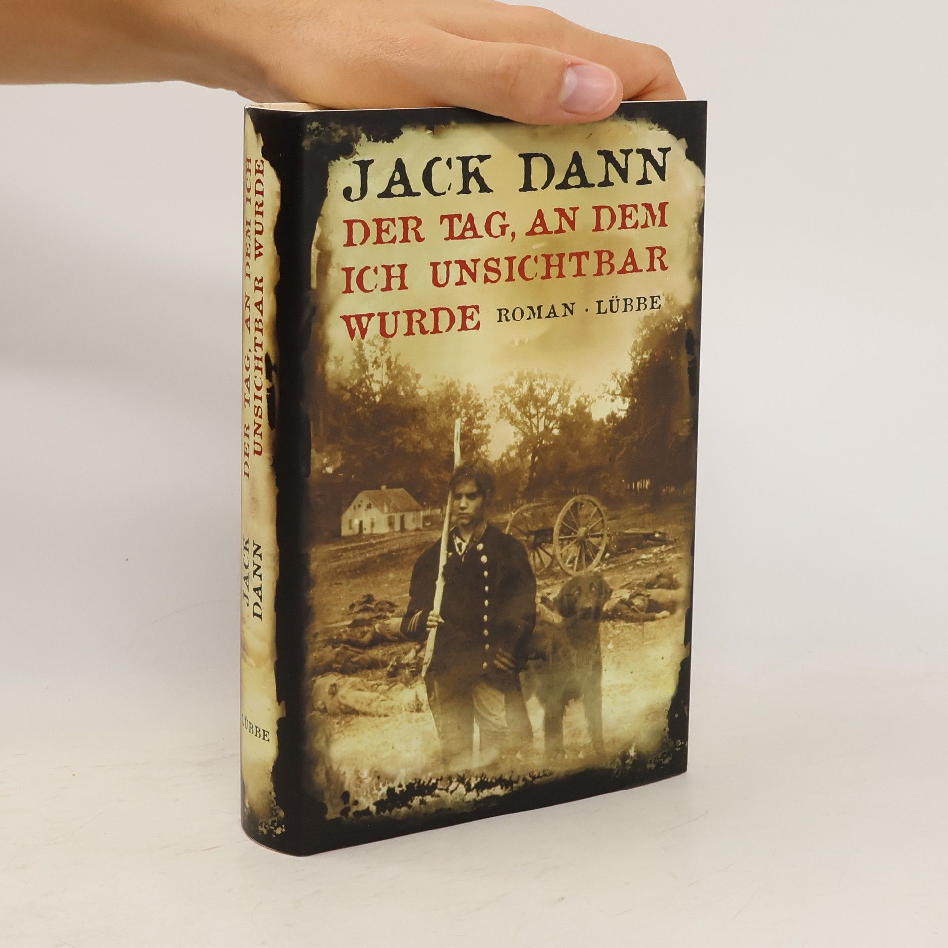 Jack Dann Der Tag, an dem ich unsichtbar wurde