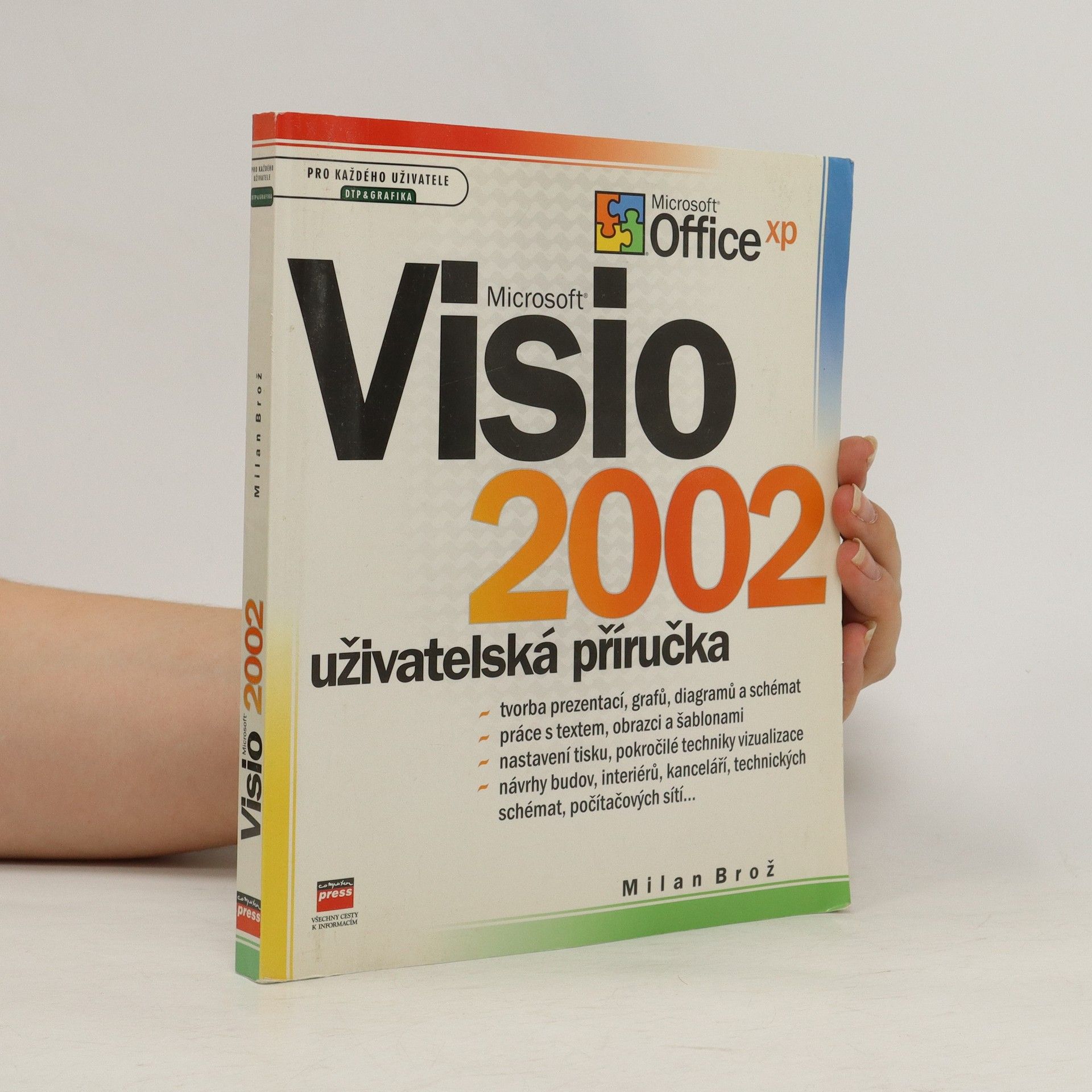 Milan Brož Microsoft Visio 2002 : uživatelská příručka
