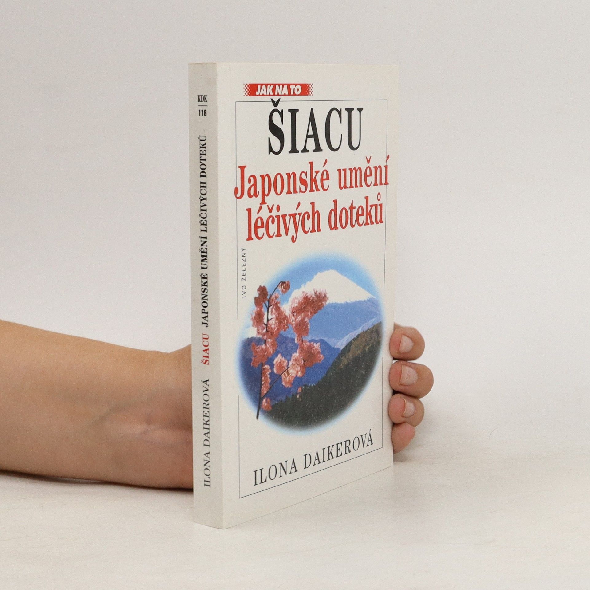 Zlata Kufnerová Šiacu - japonské umění léčivých doteků
