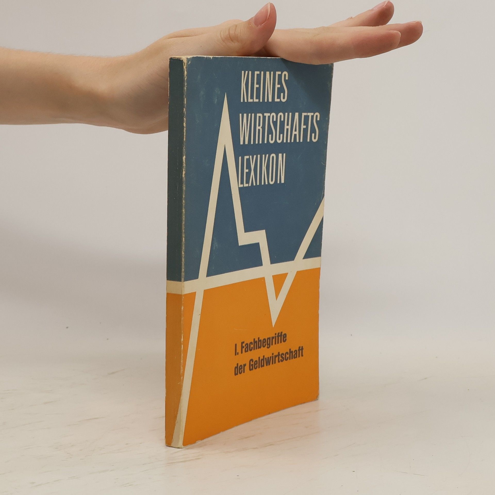 Autorenkollektiv Kleines Wirtschaftslexikon I.