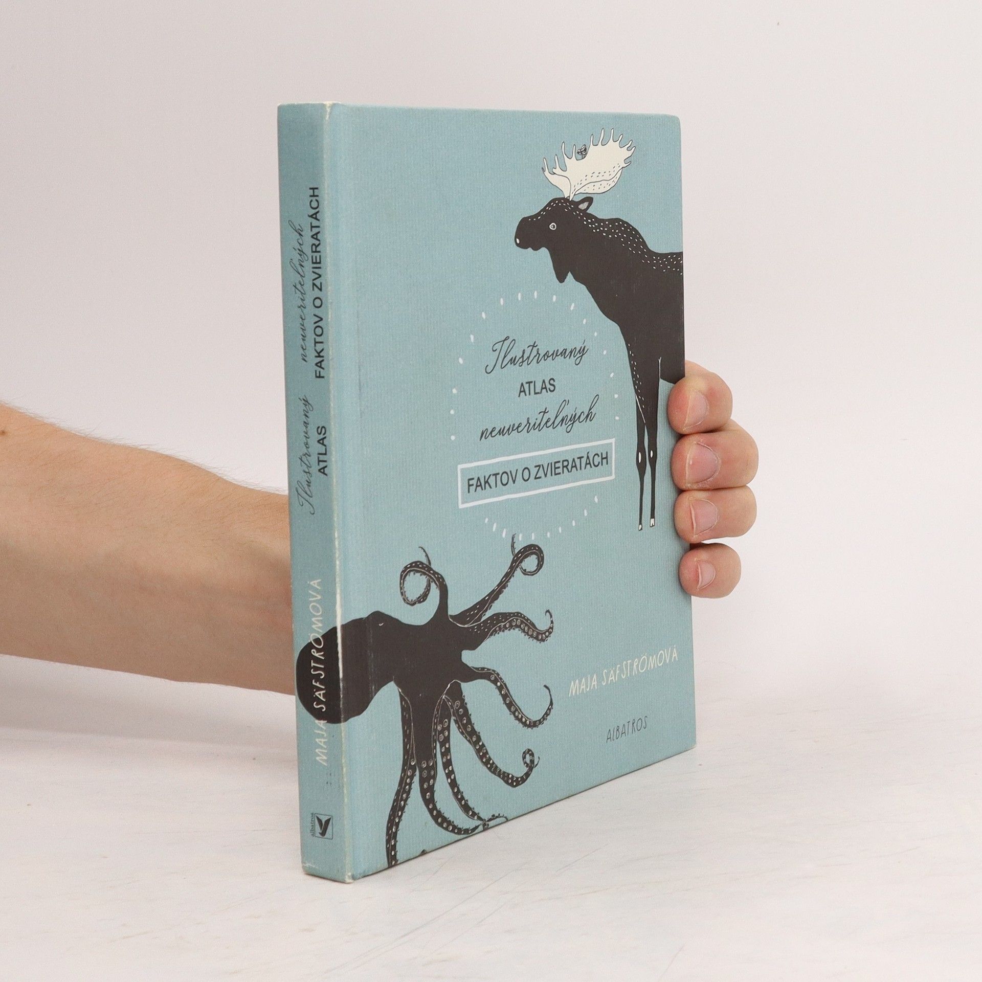 Maja Säfström Ilustrovaný atlas neuveriteľných faktov o zvieratách