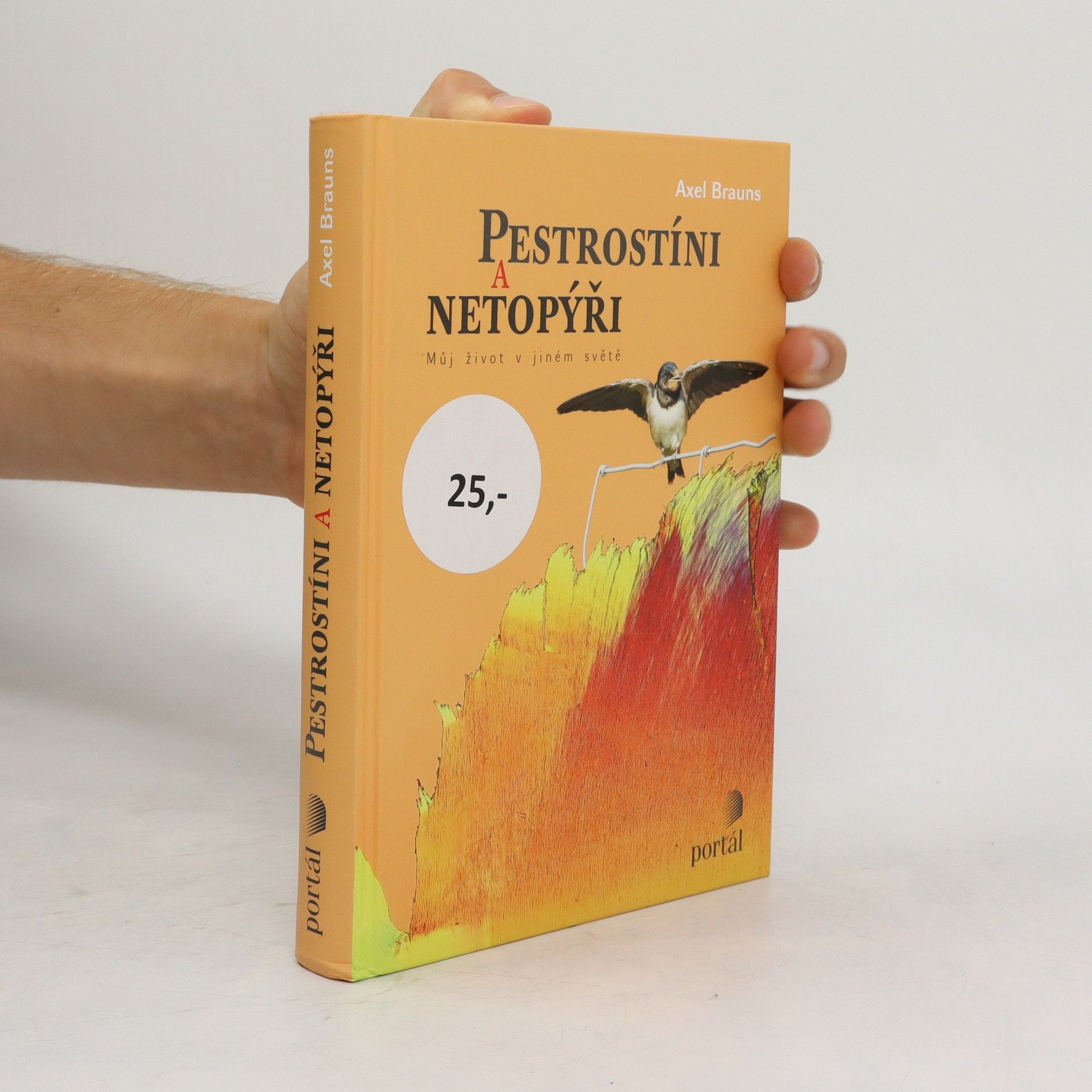Axel Brauns Pestrostíni a netopýři : můj život v jiném světě