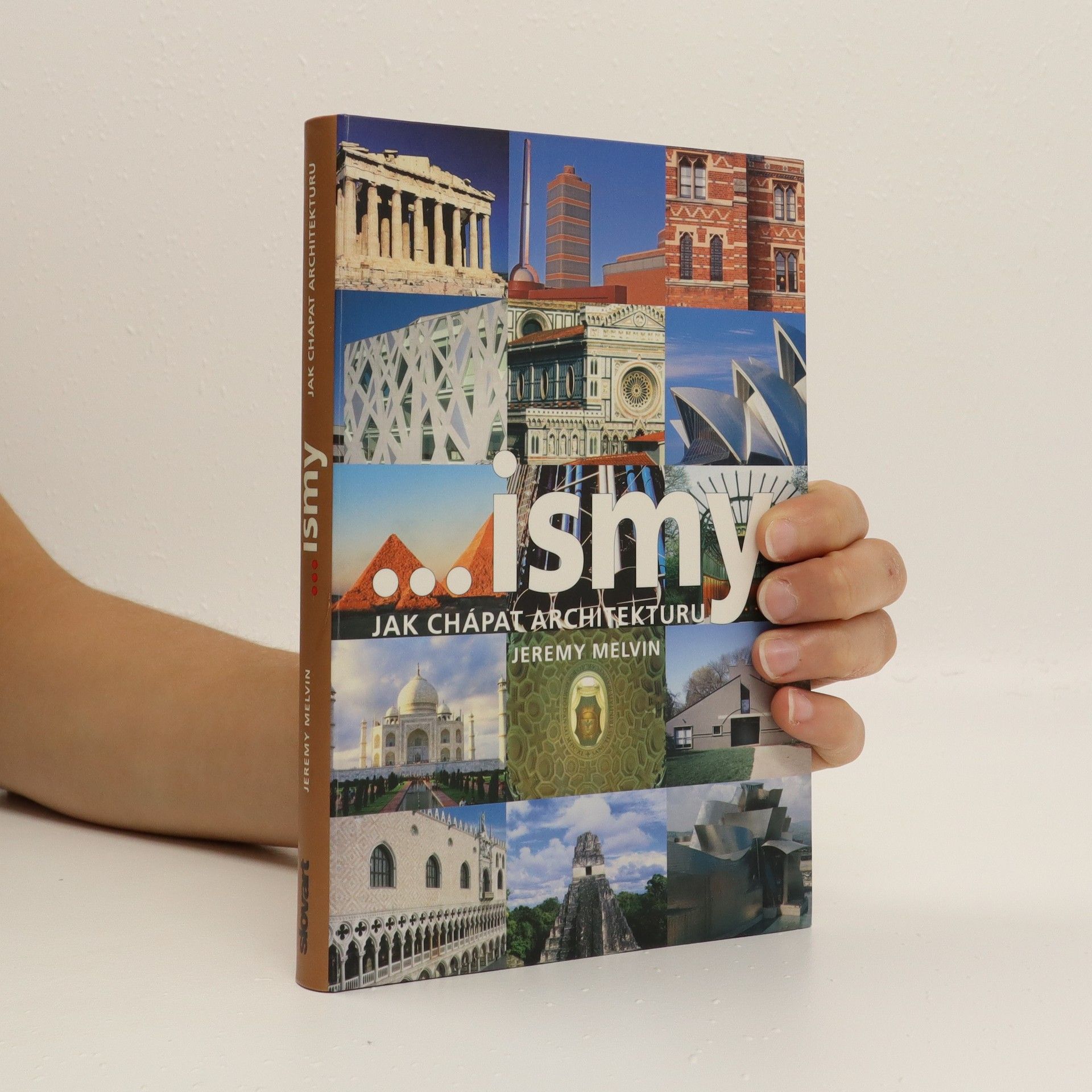 Jeremy Melvin ...ismy. Jak chápat architekturu