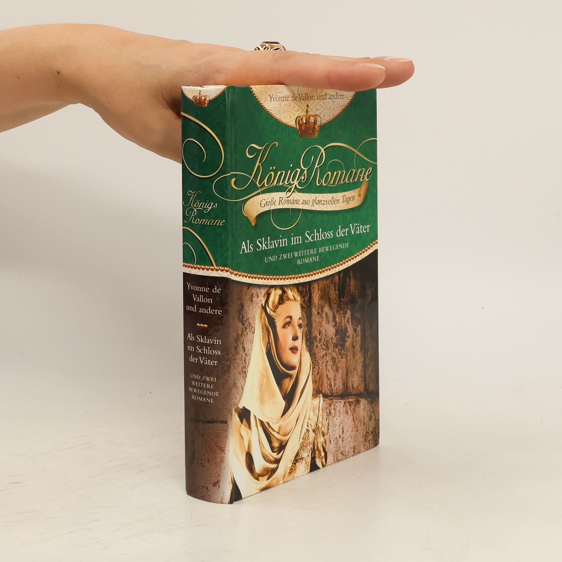 Königs Romane. Als Sklavin im Schloss der Väter