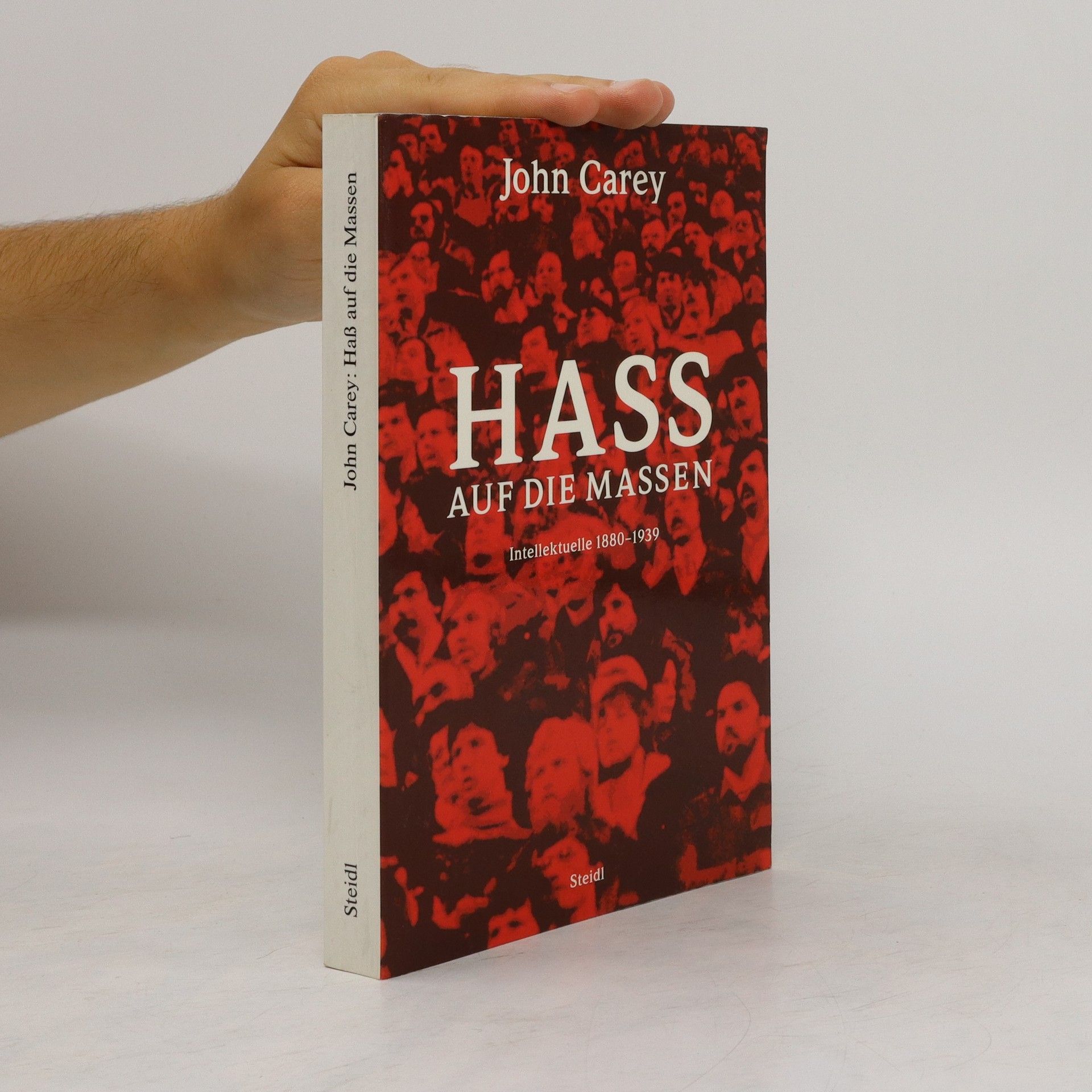 John Carey Hass auf die Massen