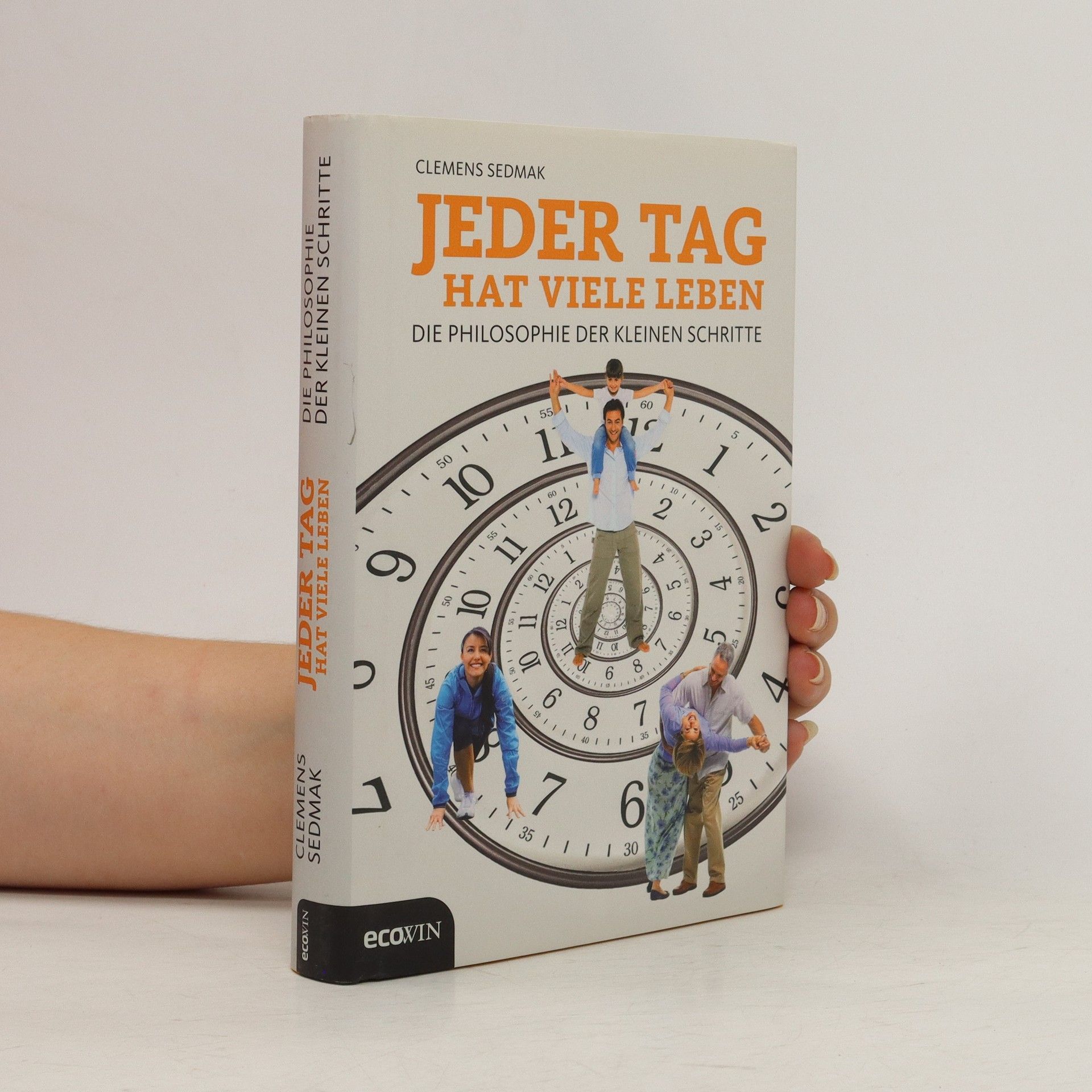 Clemens Sedmak Jeder Tag hat viele Leben